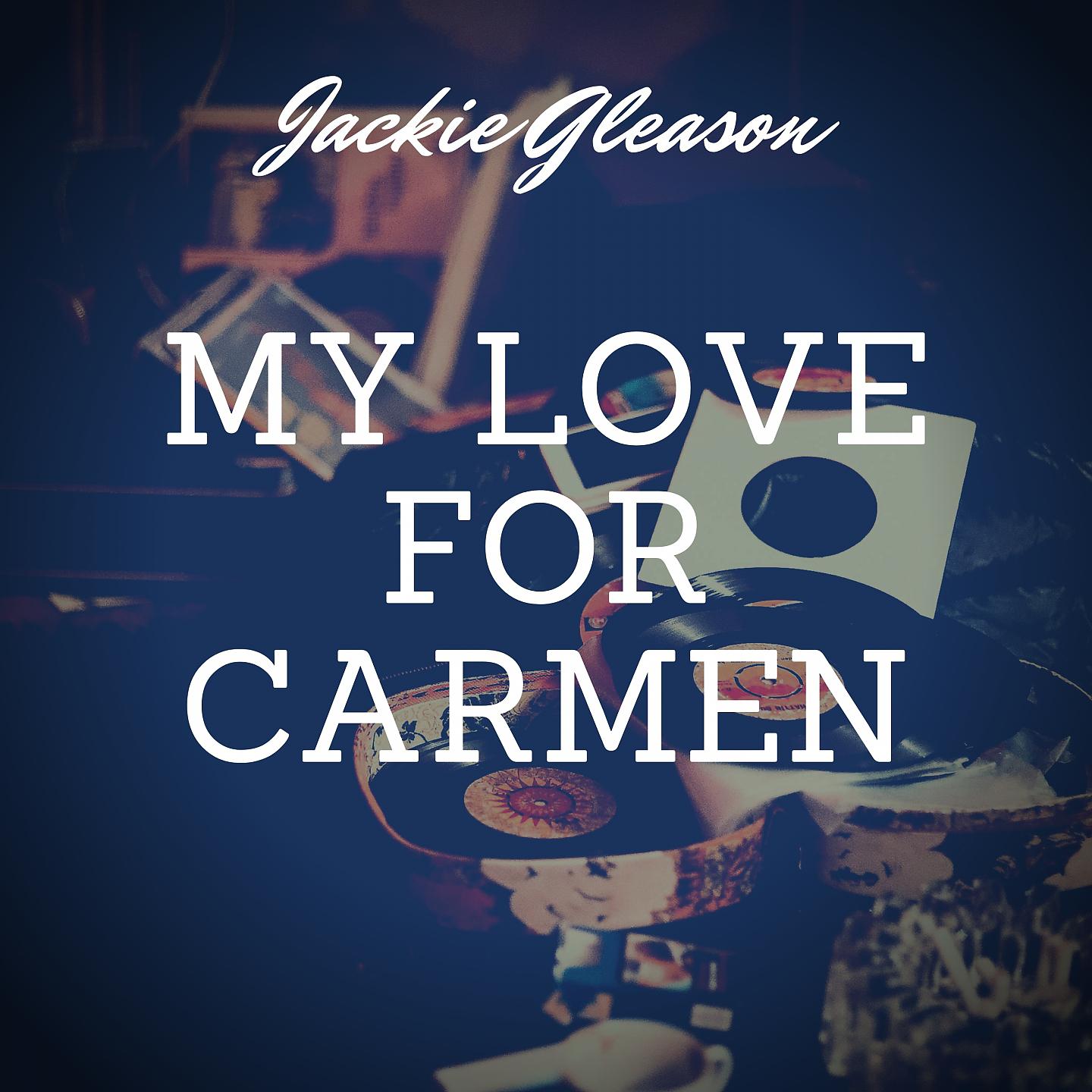 Постер альбома My Love for Carmen