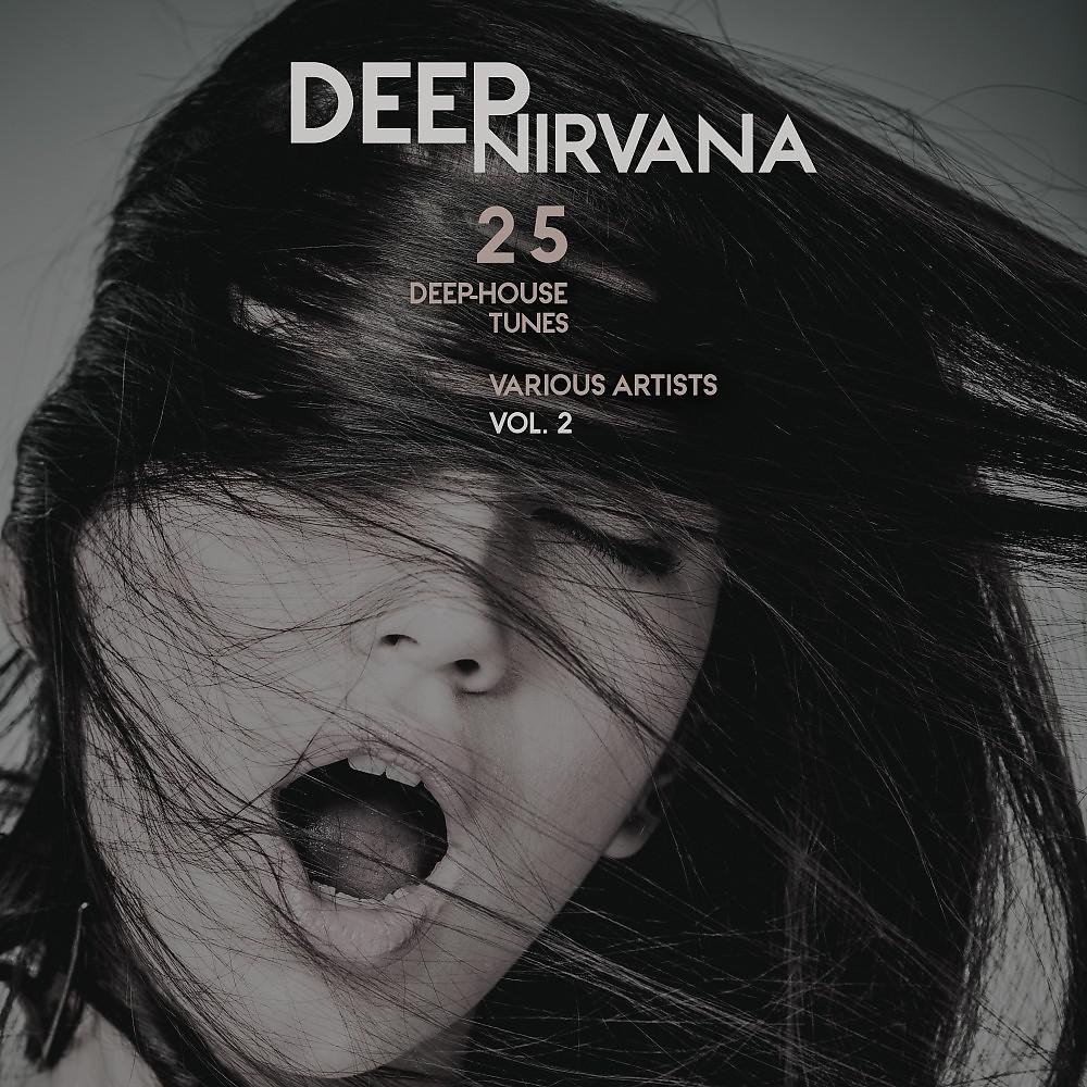 Постер альбома Deep Nirvana, Vol. 2 (25 Deep-House Tunes)