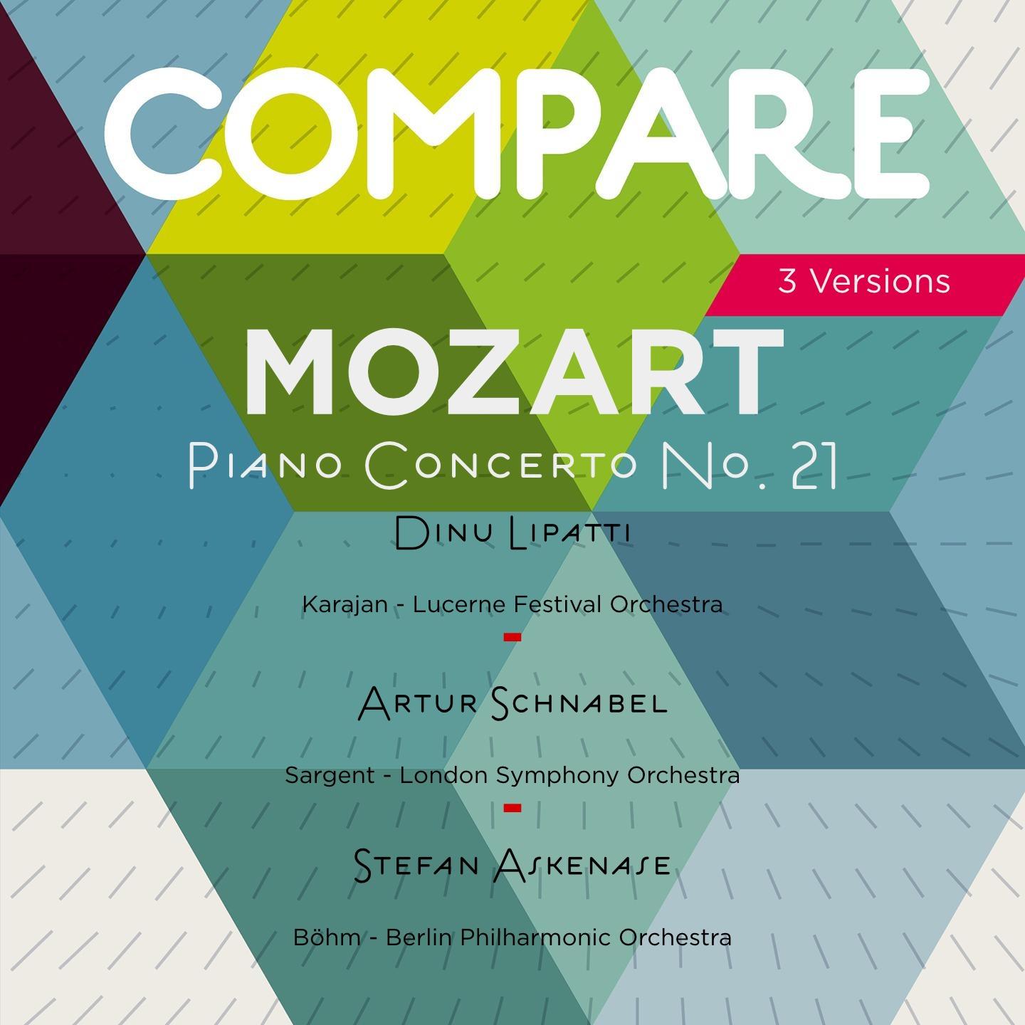 Постер альбома Mozart: Piano Concerto No. 21, K. 467, Dinu Lipatti vs. Artur Schnabel vs. Stefan Askenase (Compare 3 Versions)
