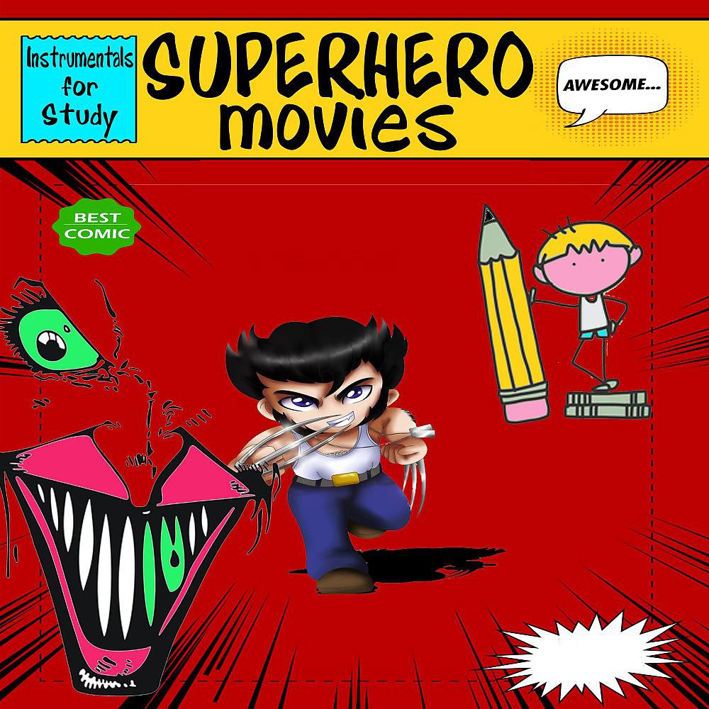 Постер альбома Superhero Movies Instrumentals for Study
