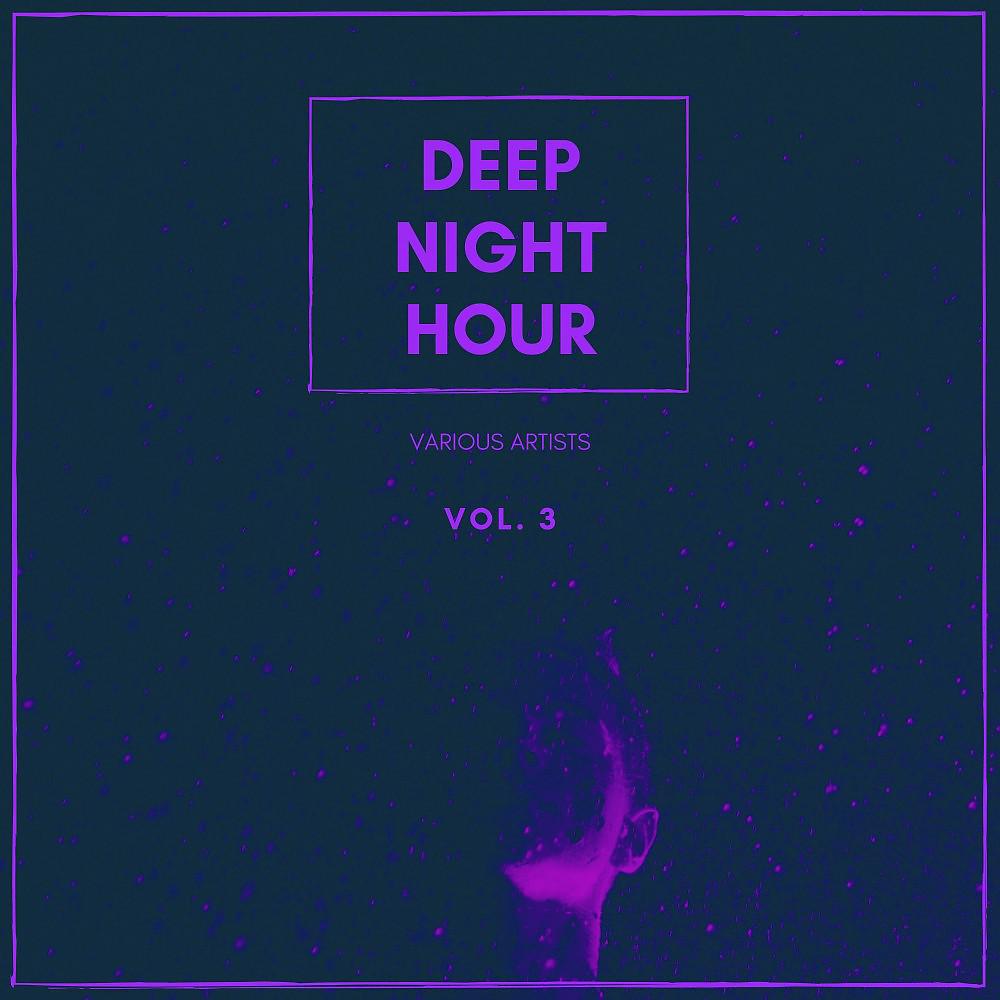 Постер альбома Deep Night Hour, Vol. 3