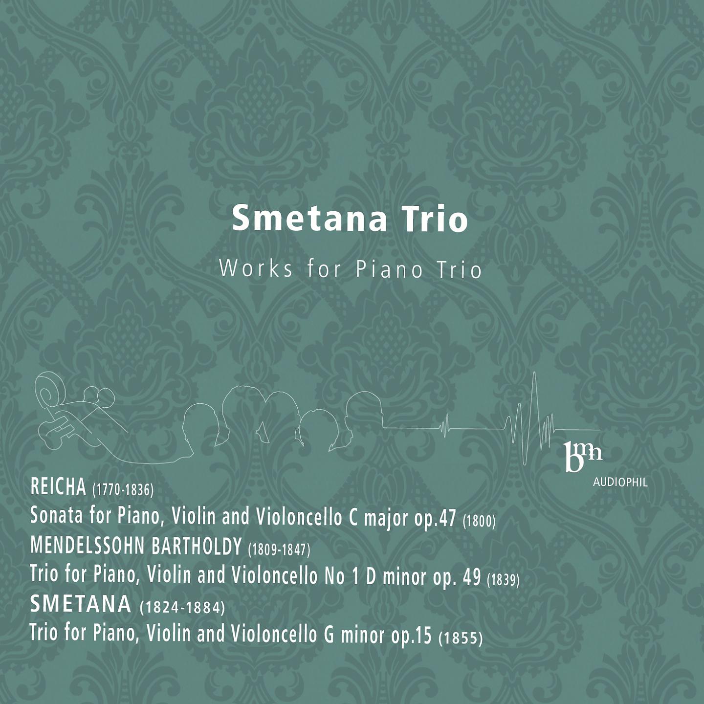 Постер альбома Reicha, Mendelssohn, Smetana: Works for Piano Trio