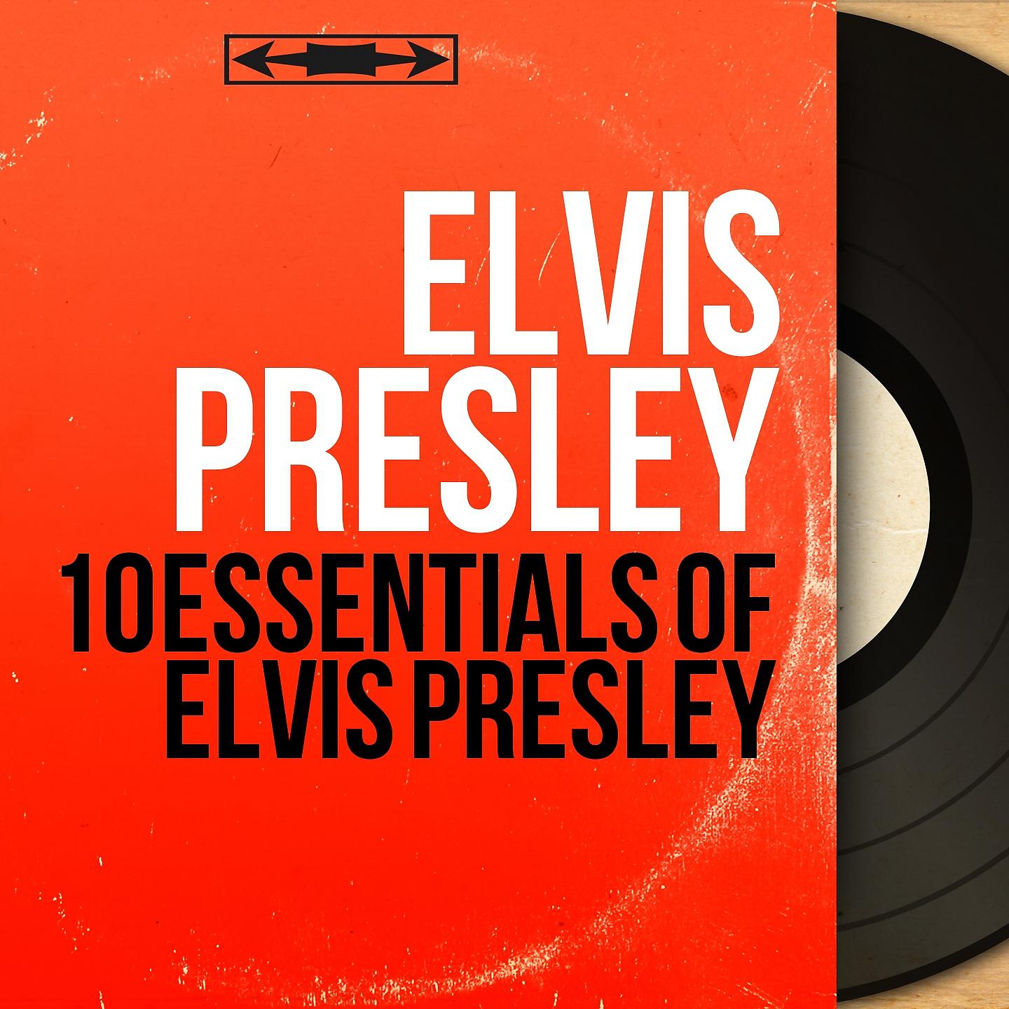 Постер альбома 10 Essentials of Elvis Presley