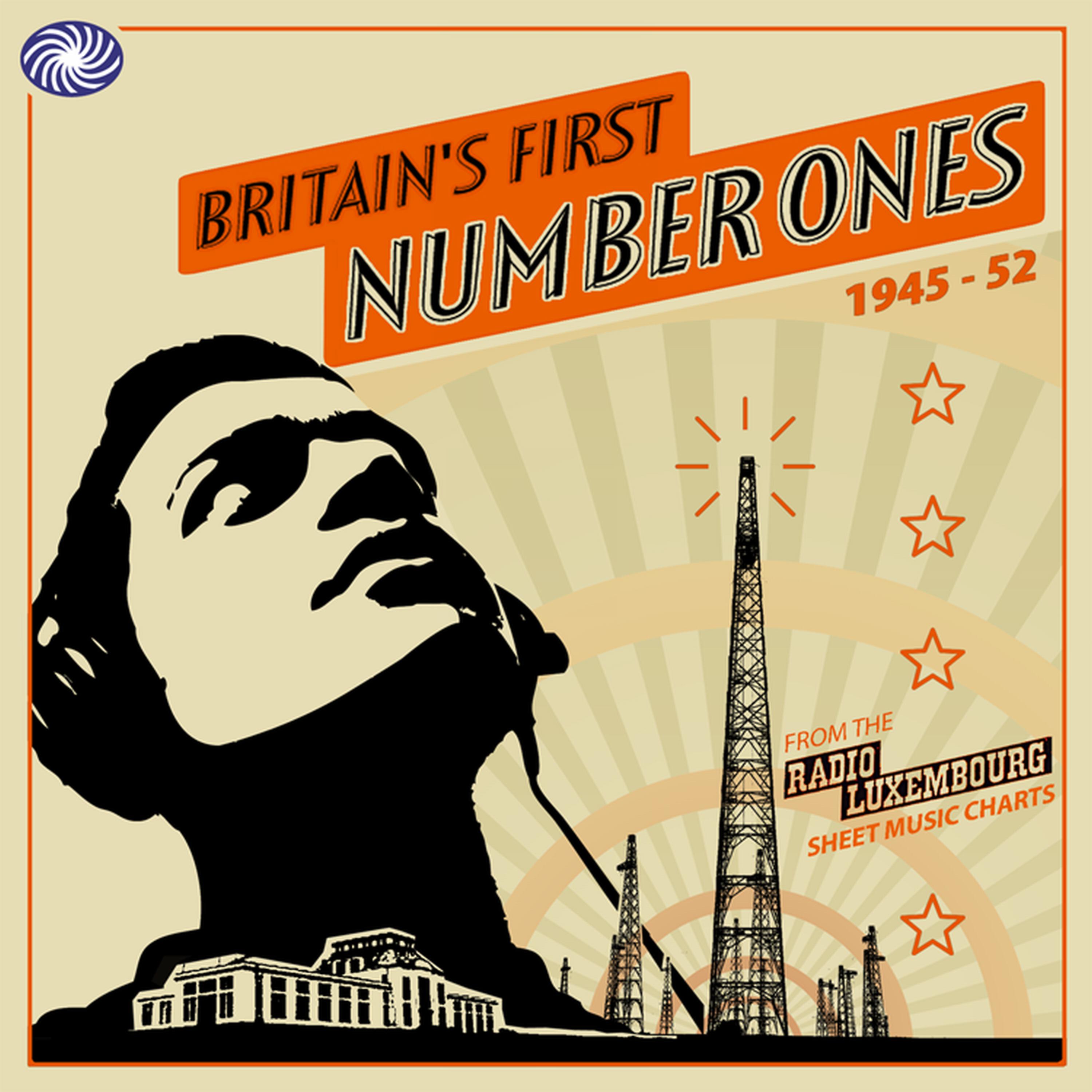 Постер альбома Britain’s First Number Ones 1945-1952 (Part 2)
