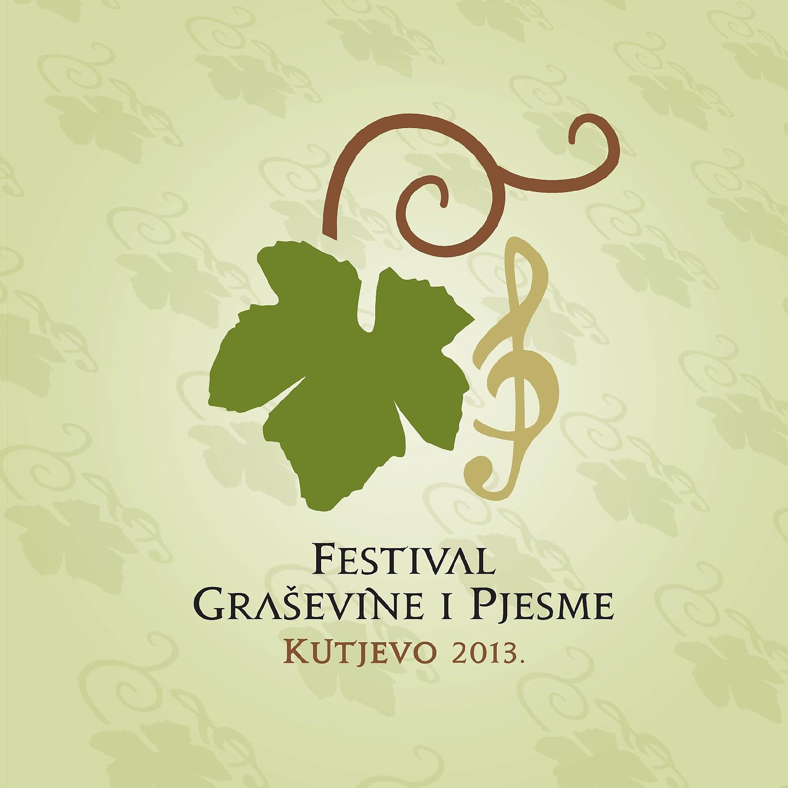 Постер альбома Festival Pjesme I Graševine - Kutjevo 2013
