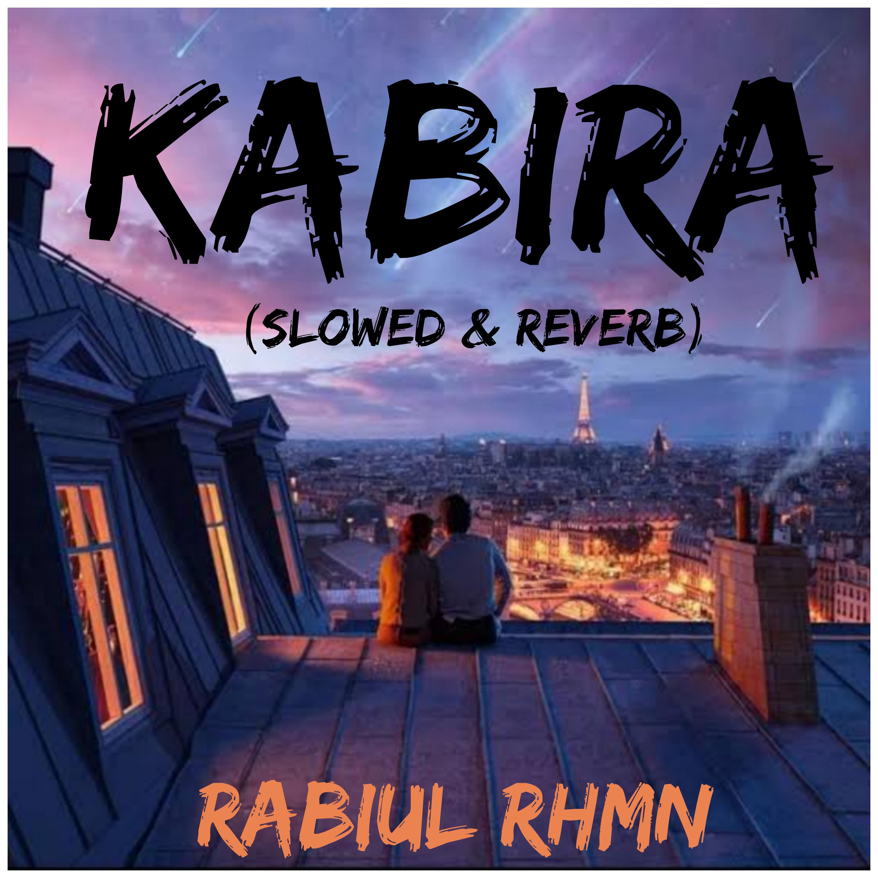 Постер альбома Kabira (slowed & reverb)