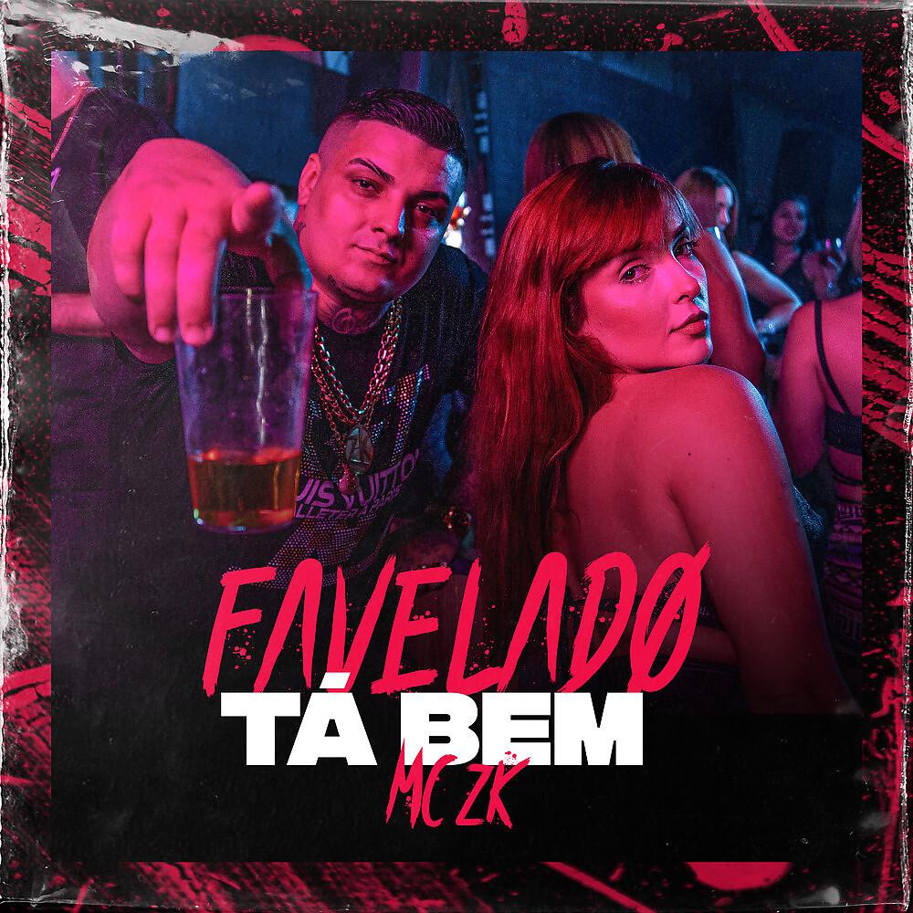 Постер альбома Favelado Tá Bem