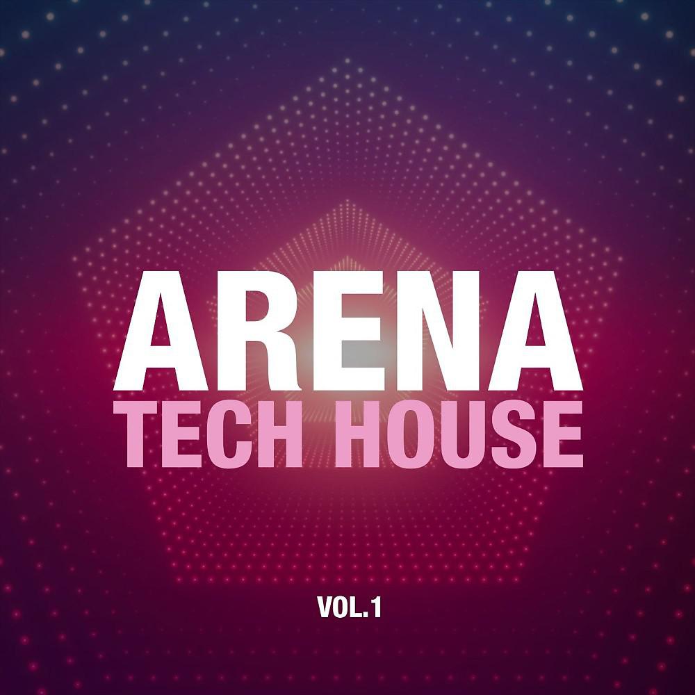 Постер альбома Arena Tech House Vol. 1