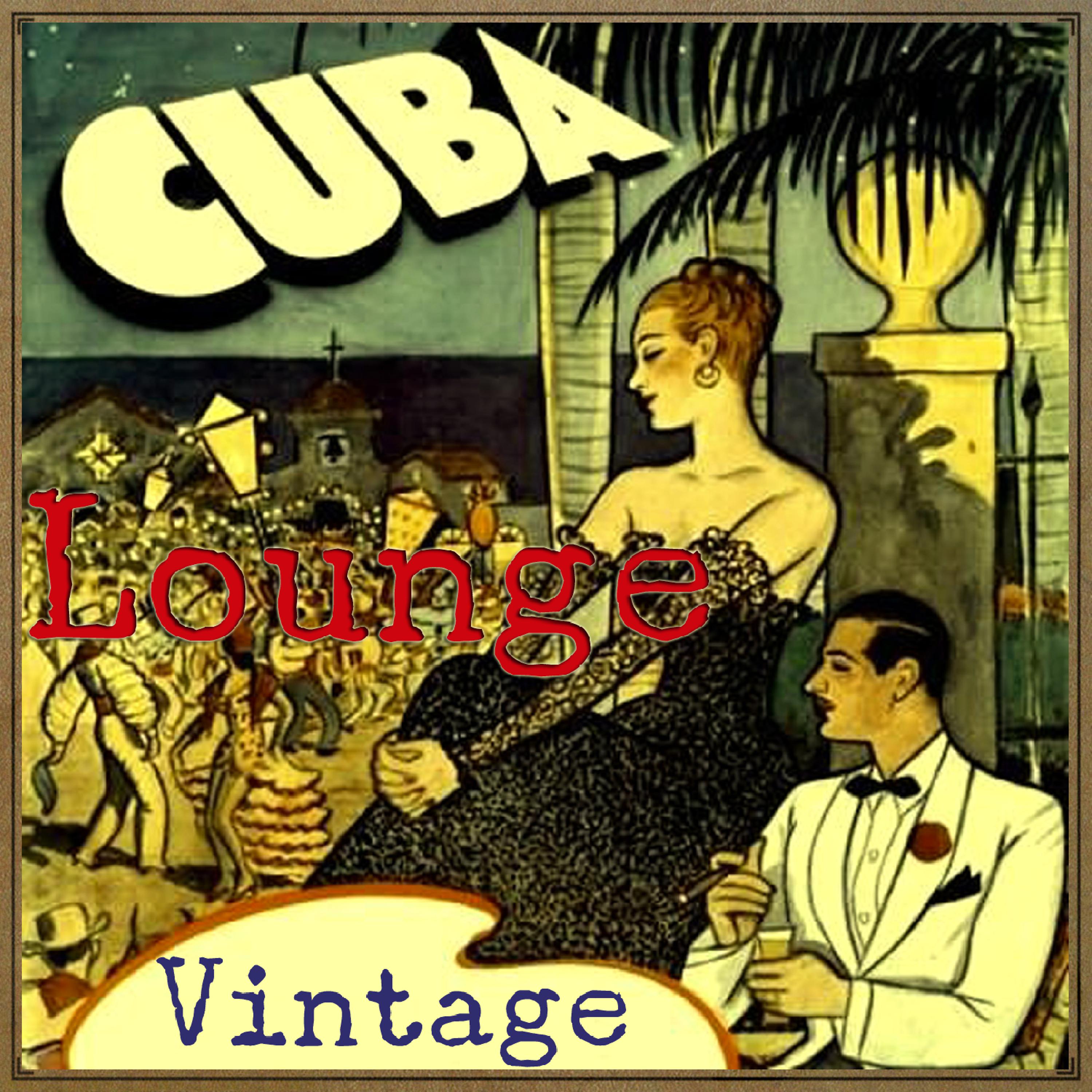 Постер альбома Vintage Cuba Lounge