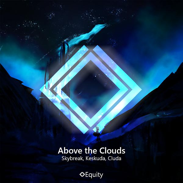 Постер альбома Above the Clouds (feat. cluda)