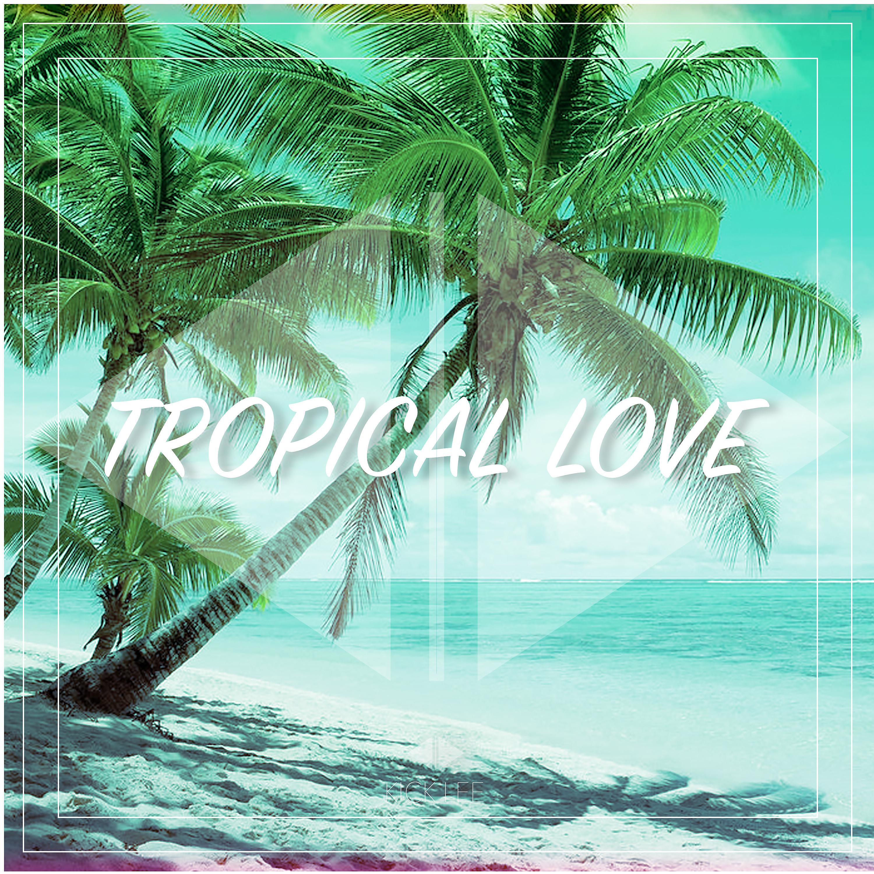 Постер альбома Tropical Love