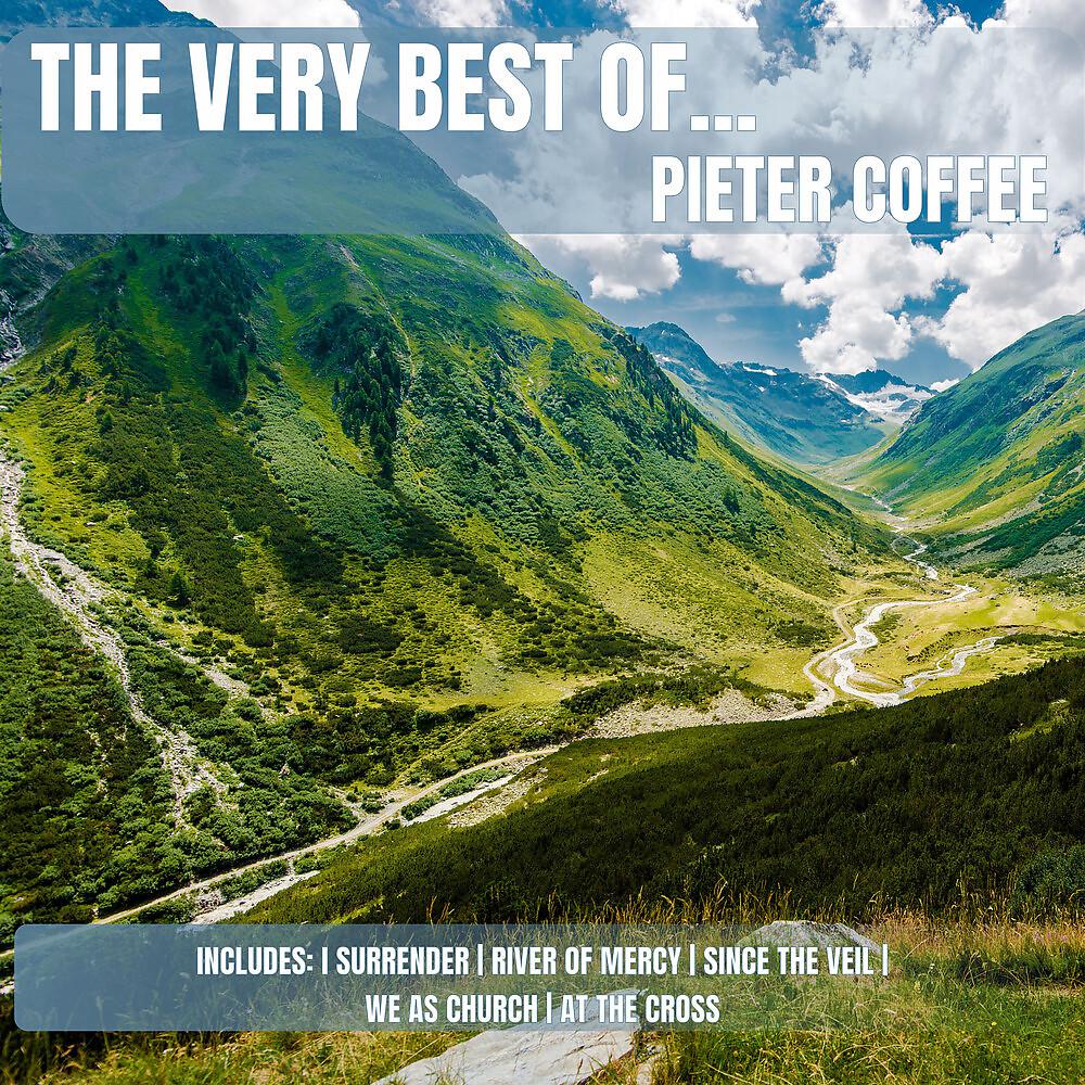 Постер альбома The Very Best of Pieter Coffee - 20 Favourite Songs