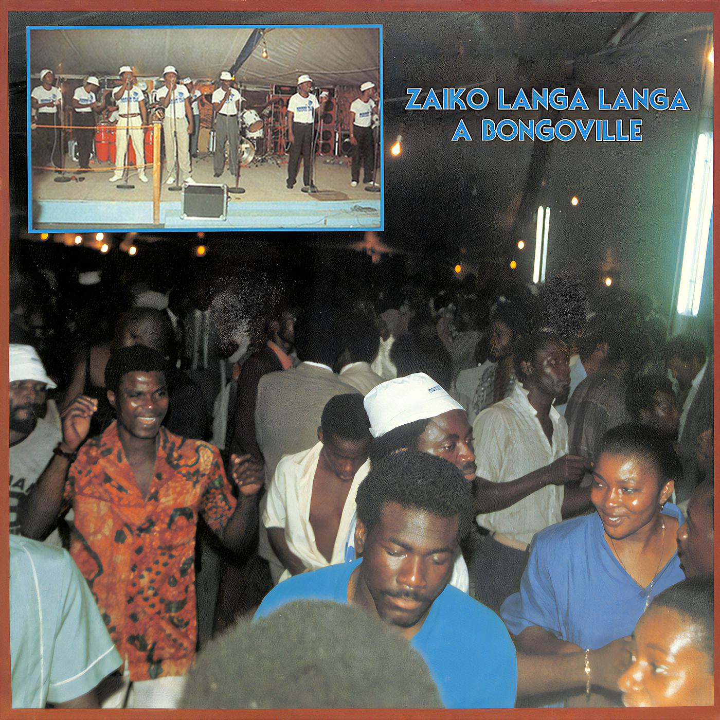 Постер альбома Zaïko Langa Langa à Bongoville (2022, Remasterisé)