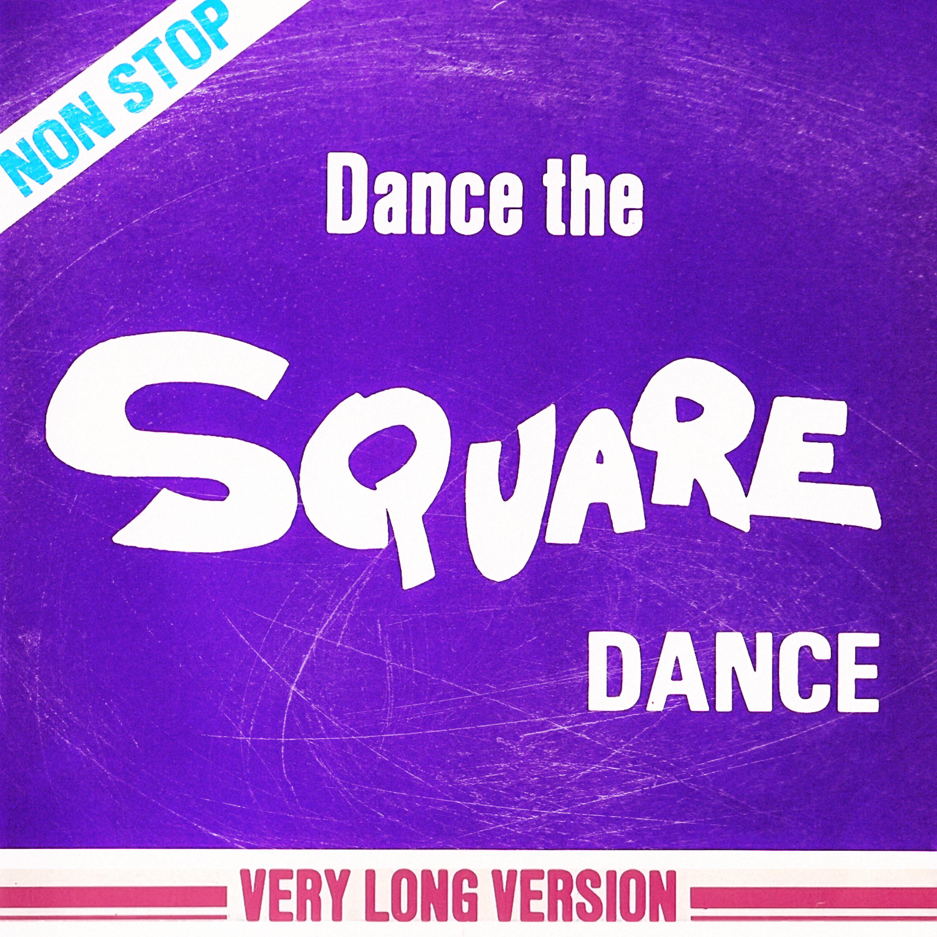 Постер альбома Dance the Square Dance - Single