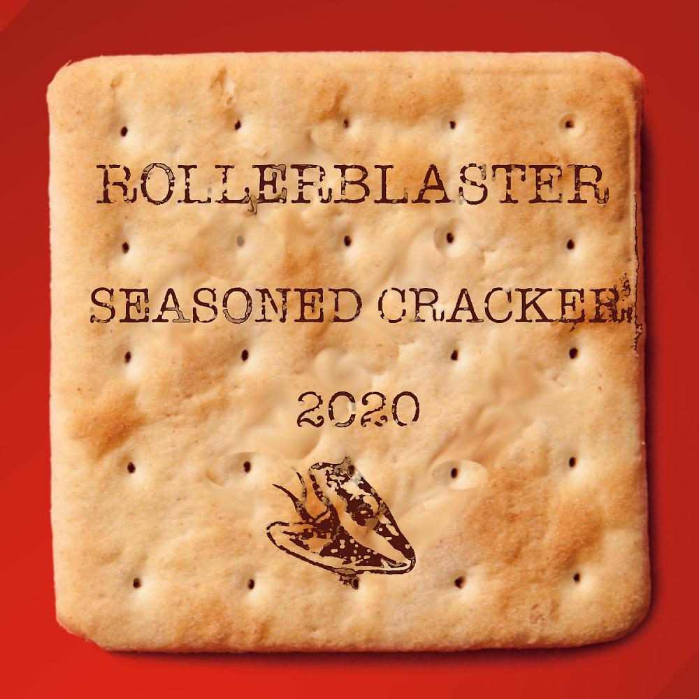 Постер альбома Rollerblaster Seasoned Cracker
