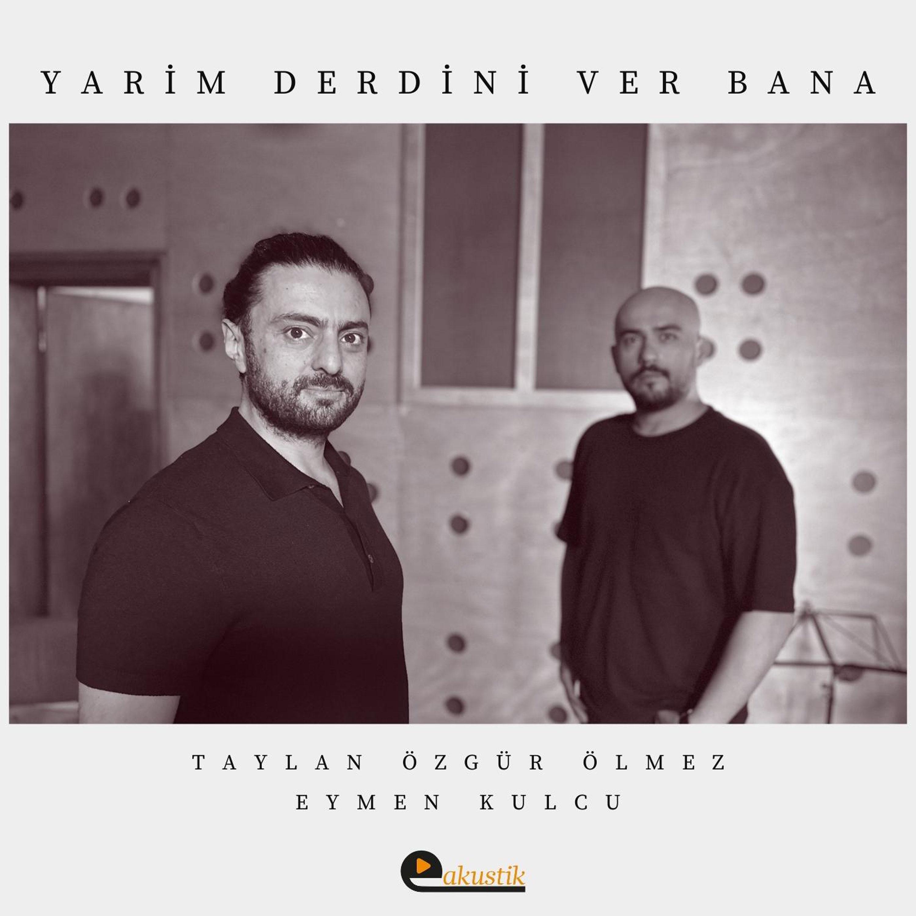 Постер альбома Yarim Derdini Ver Bana