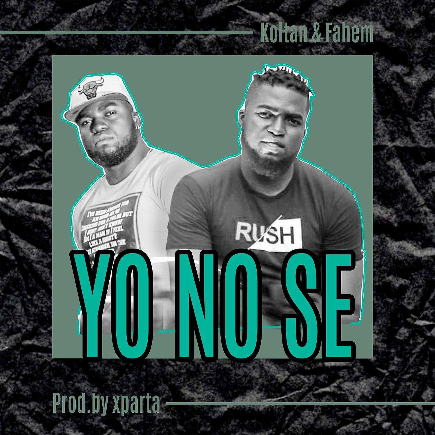 Постер альбома Yo No Se (feat. El Yei El Chico Sencillo)