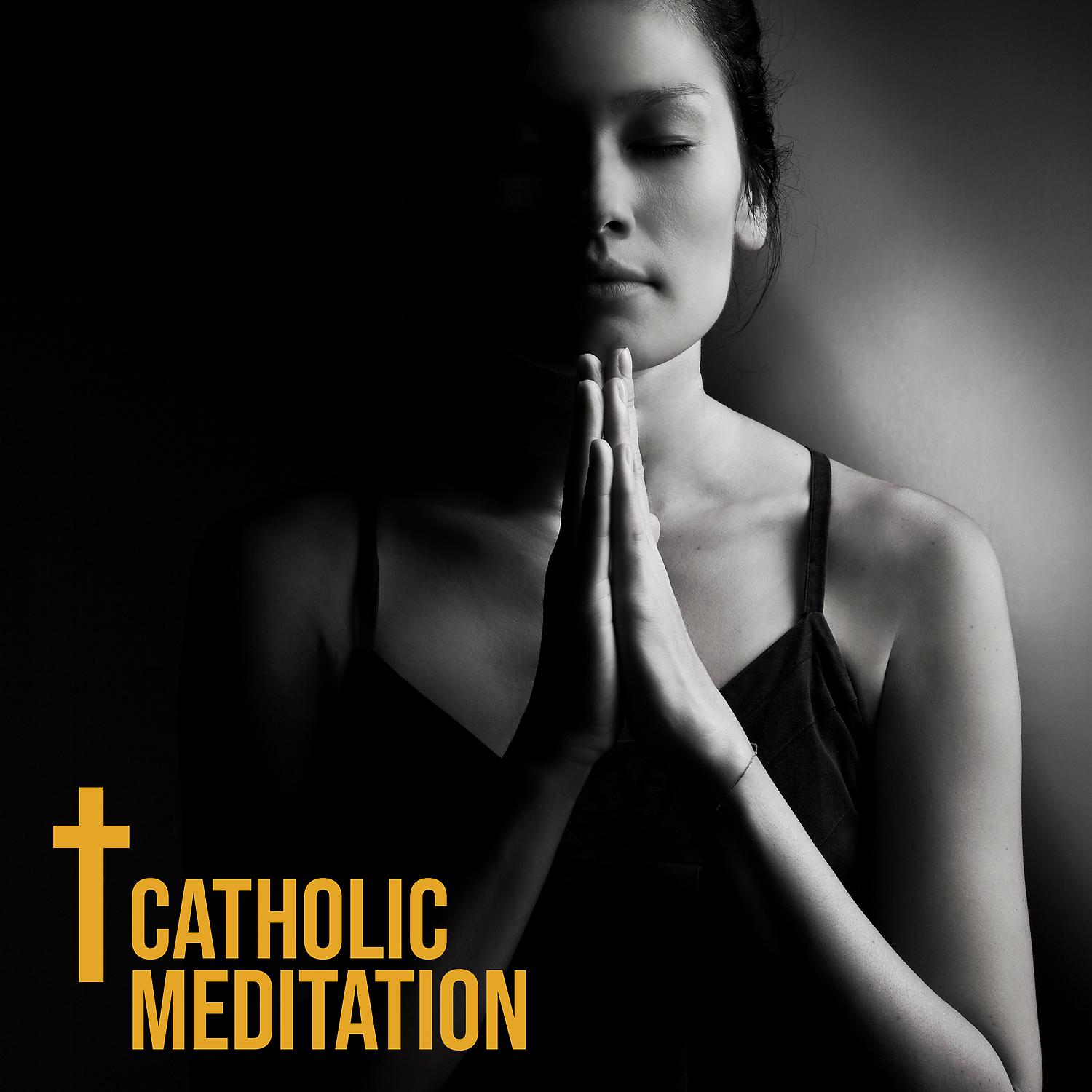 Постер альбома Catholic Meditation: Connecting with God & Soothing Piano