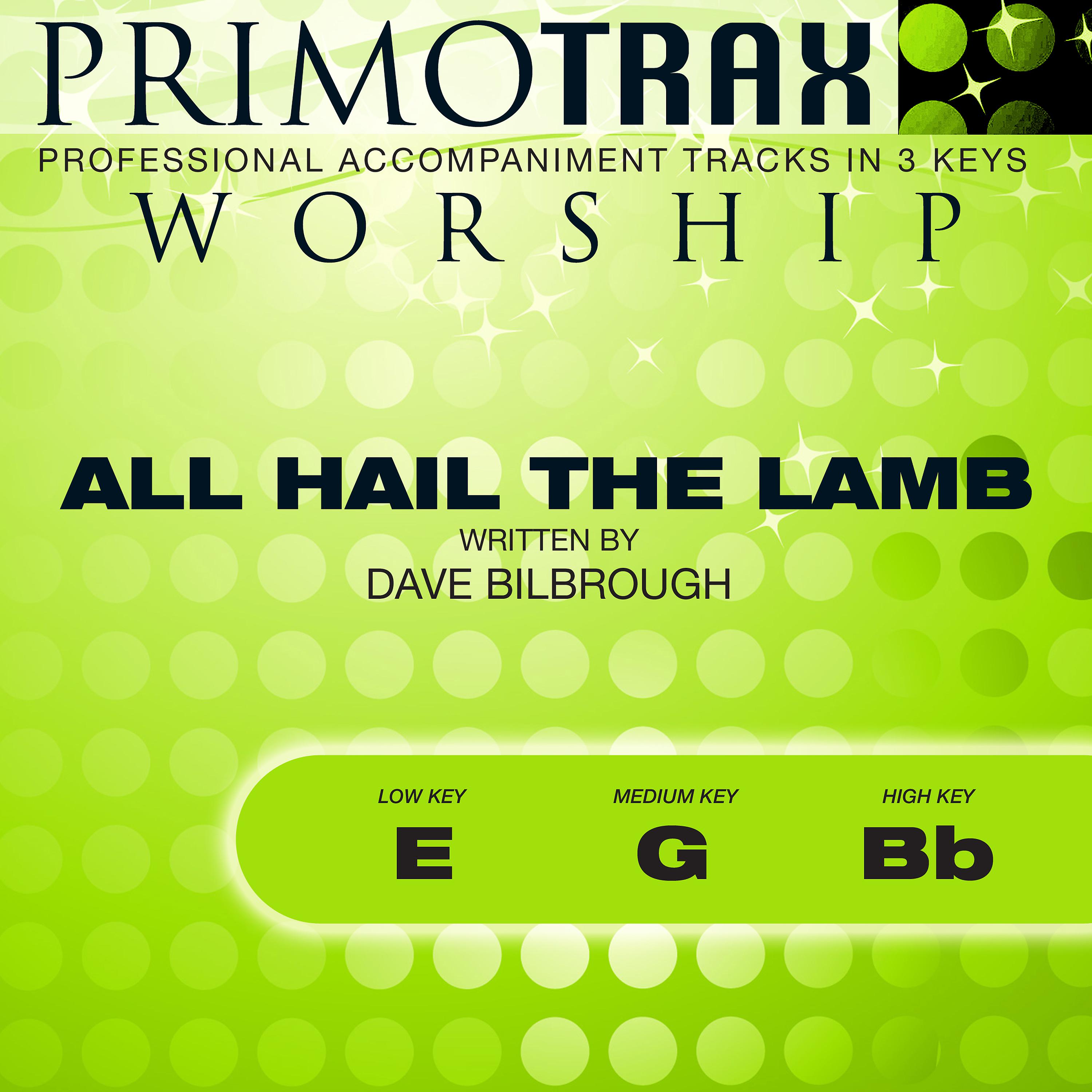 Постер альбома All Hail the Lamb (Worship Primotrax) [Performance Tracks] - EP