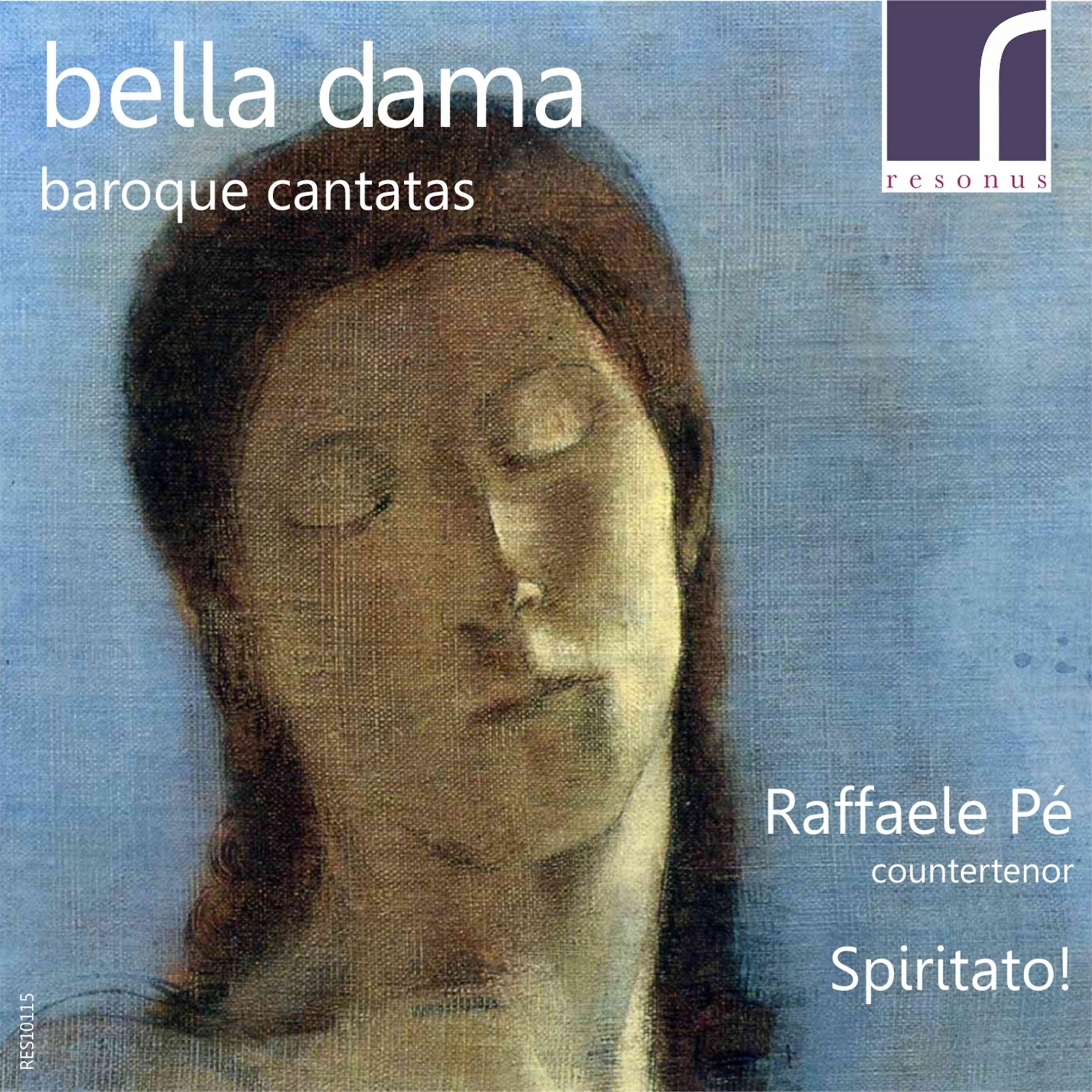 Постер альбома Bella Dama: Baroque Cantatas