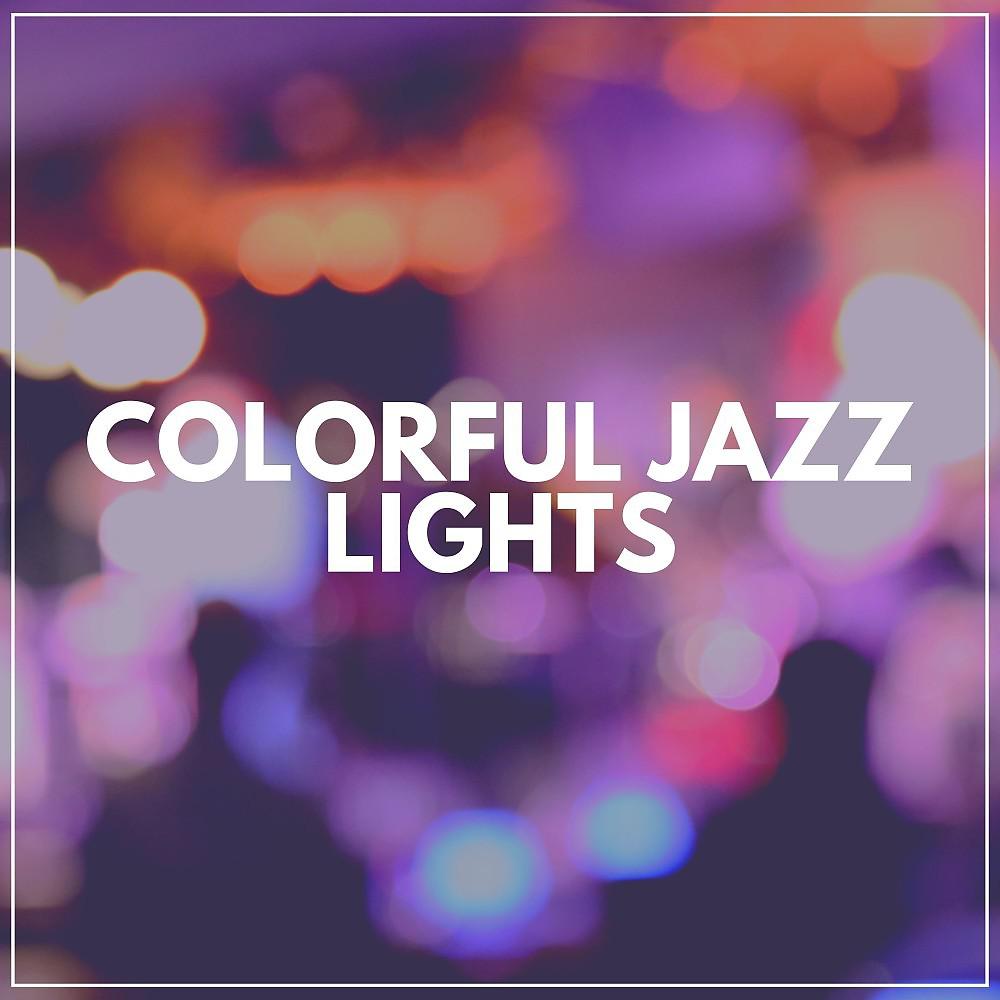 Постер альбома Colorful Jazz Lights