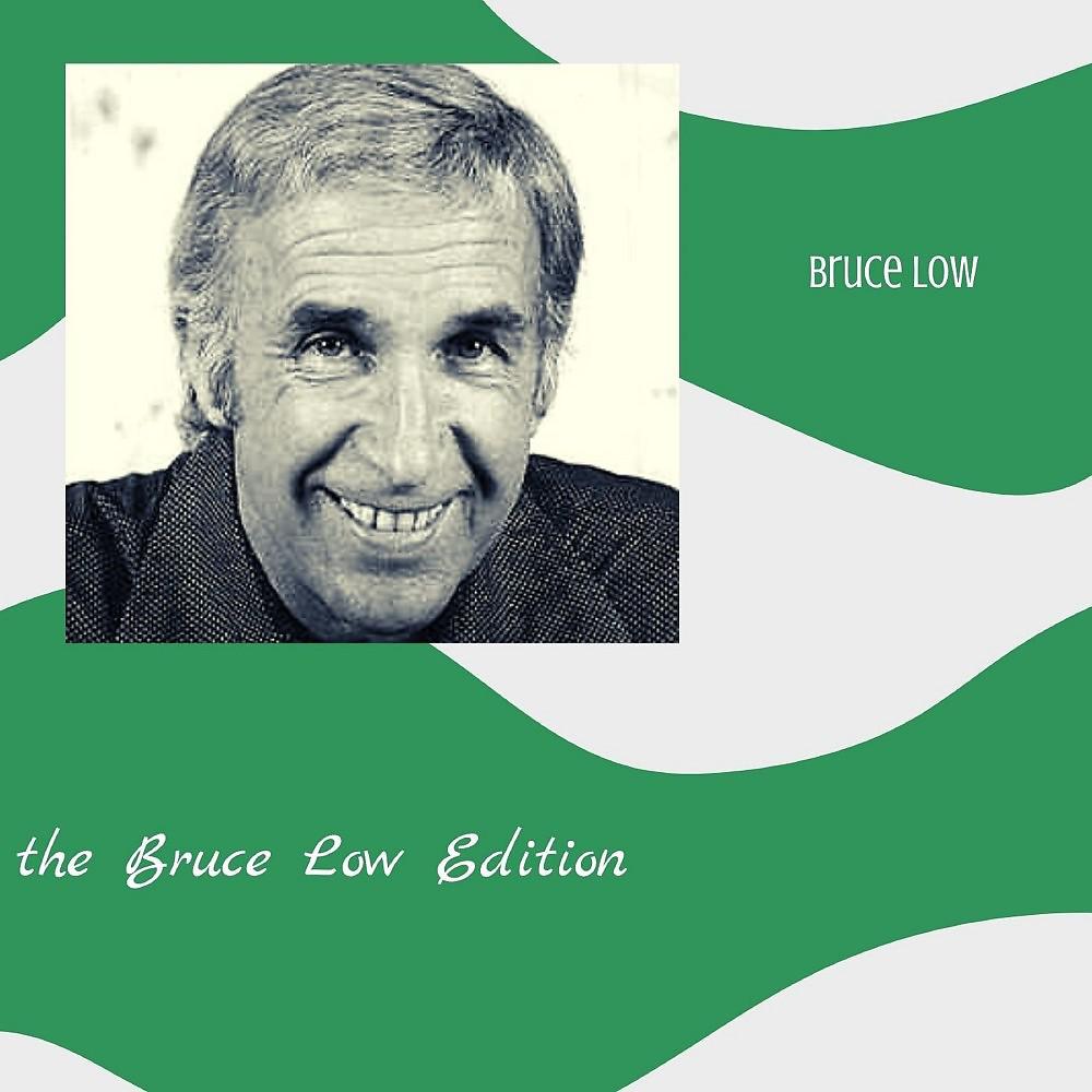 Постер альбома The Bruce Low Edition