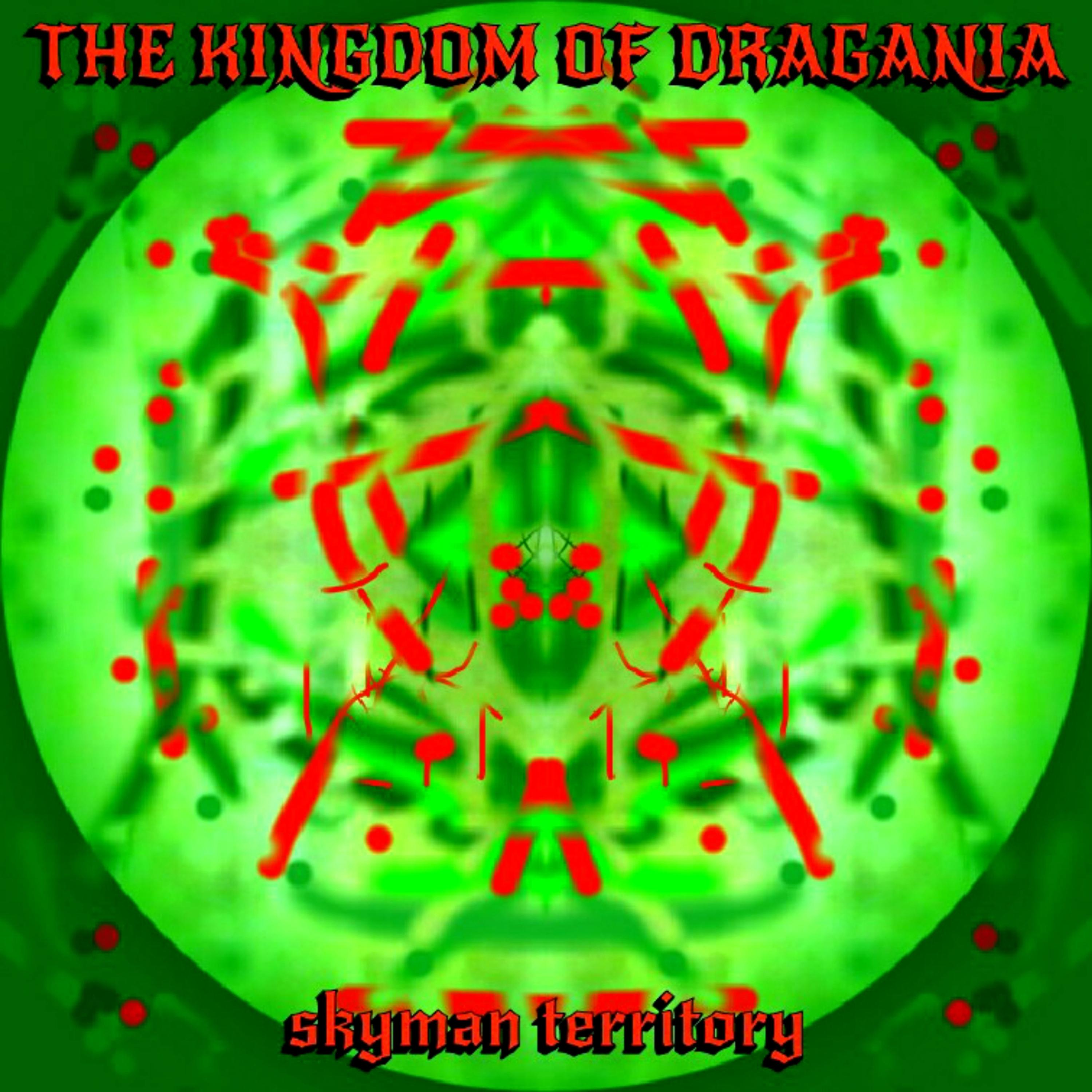 Постер альбома The Kingdom of Dragania