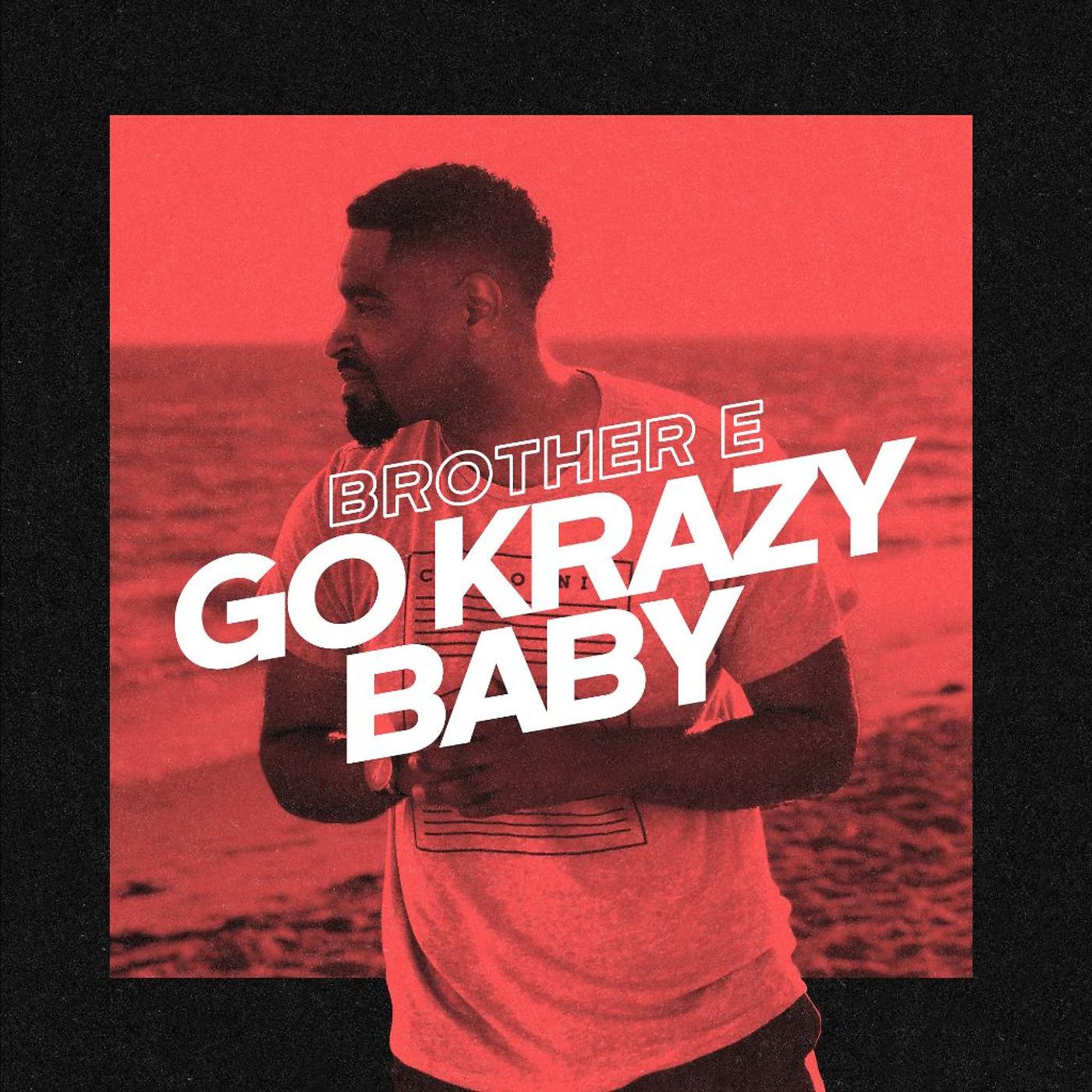 Постер альбома Go Krazy Baby