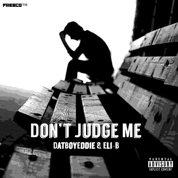 Постер альбома Don't Judge Me