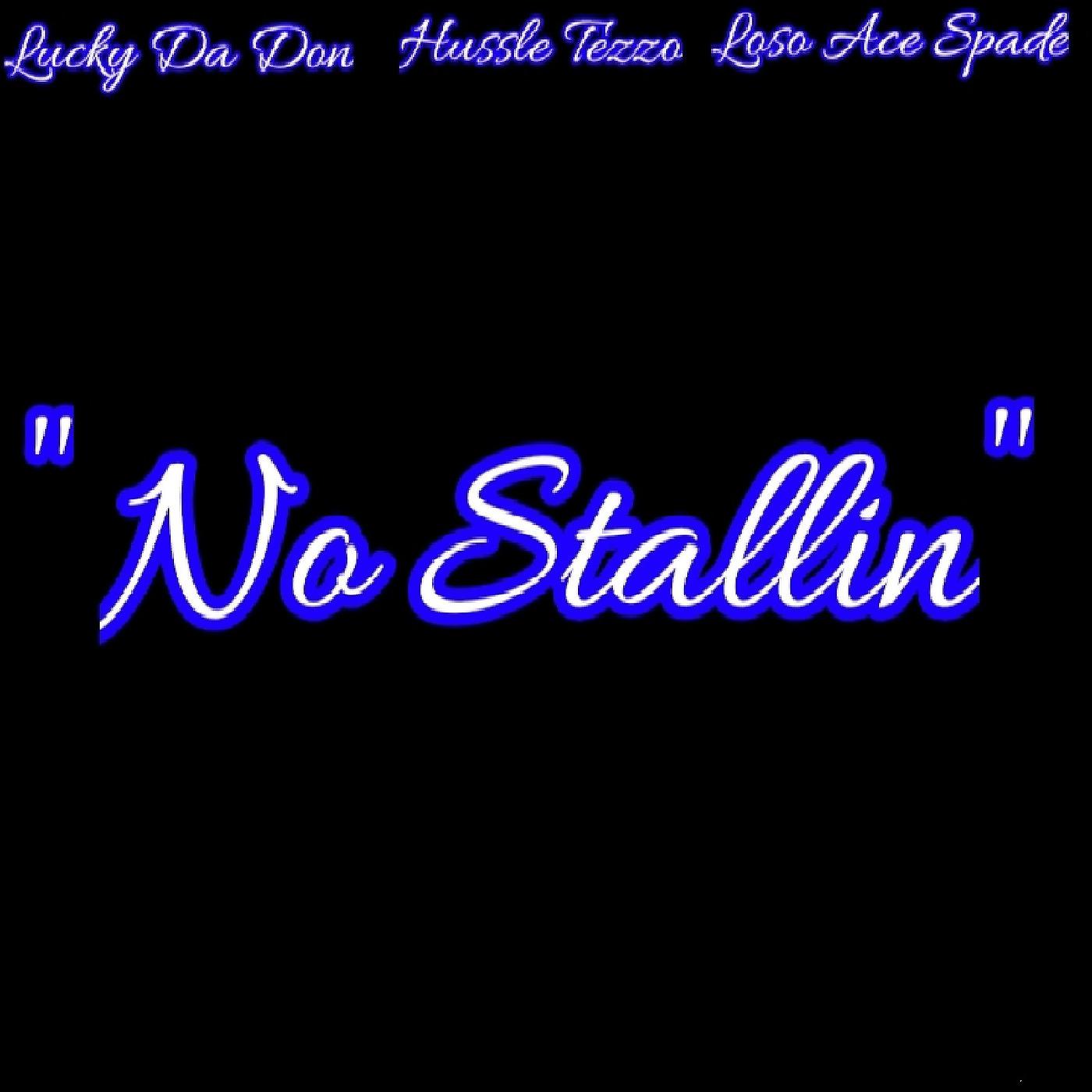 Постер альбома No Stallin