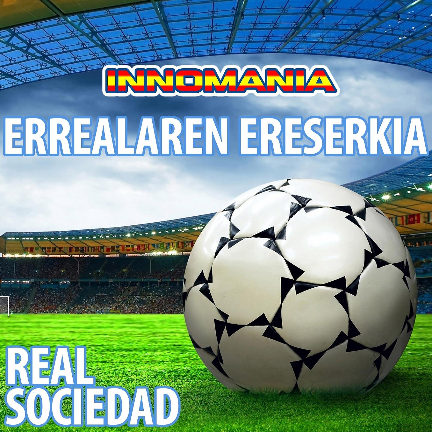 Постер альбома Errealaren Ereserkia - Inno Real Sociedad