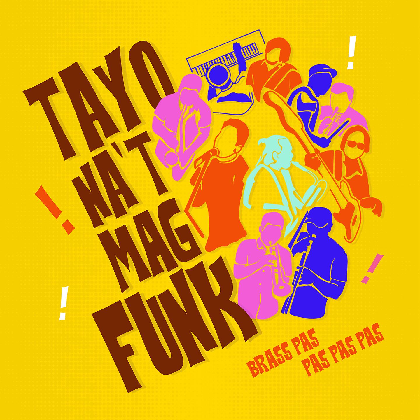 Постер альбома Tayo Na't Mag-Funk