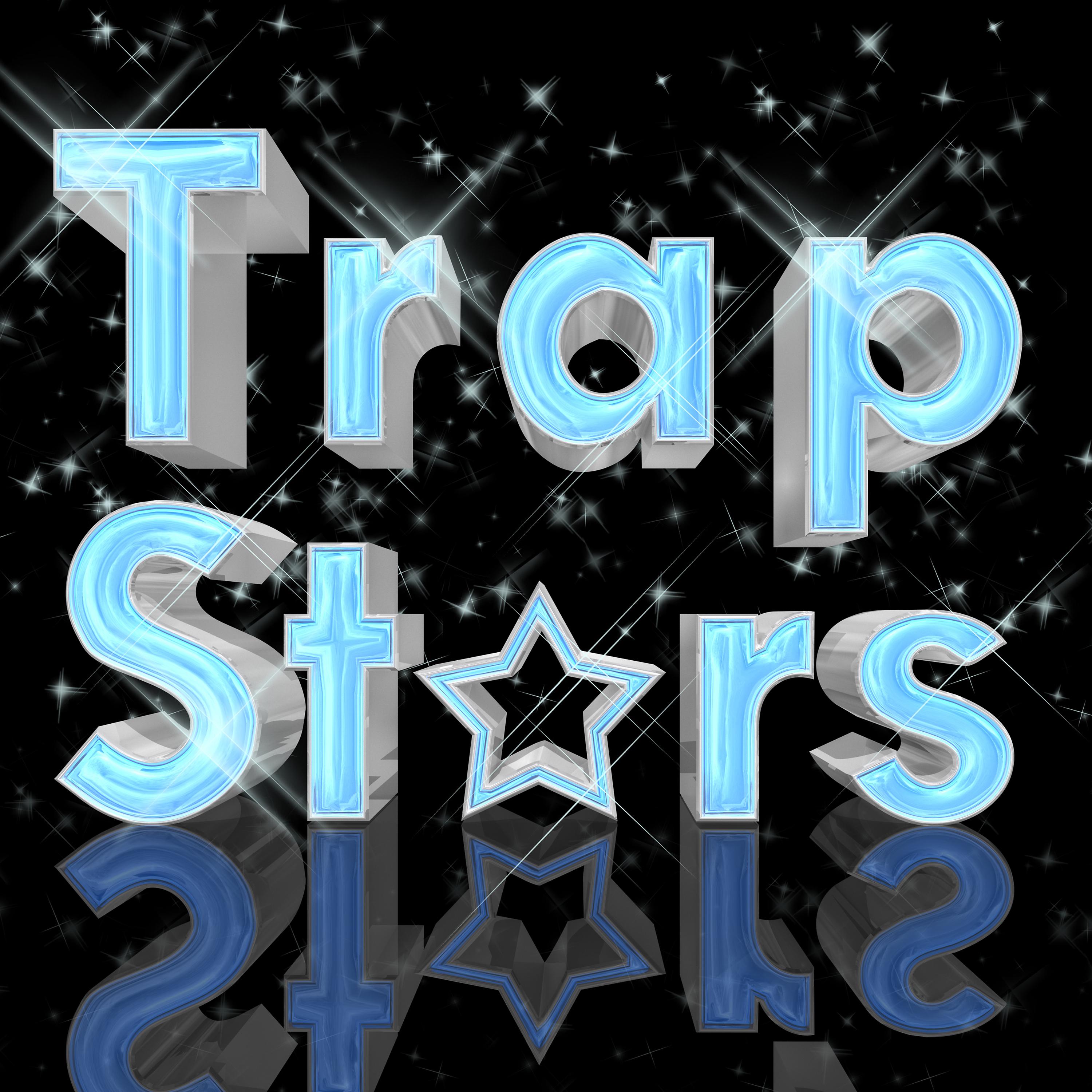 Постер альбома Trap Stars, Vol. 6