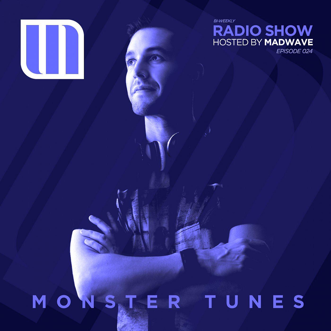 Постер альбома Monster Tunes Radio Show Episode 024