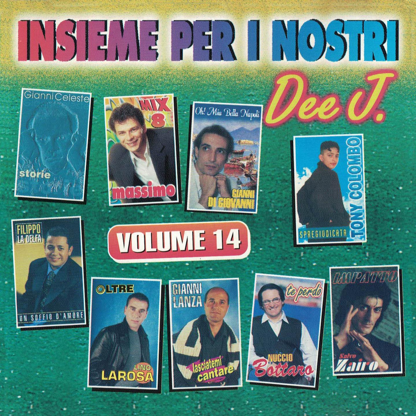 Постер альбома Insieme per i nostri Dee J., Vol. 14