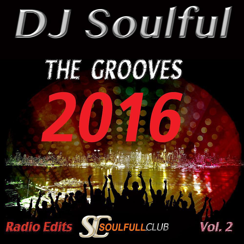Постер альбома The Grooves 2016, Vol. 2 (Radio Edits)