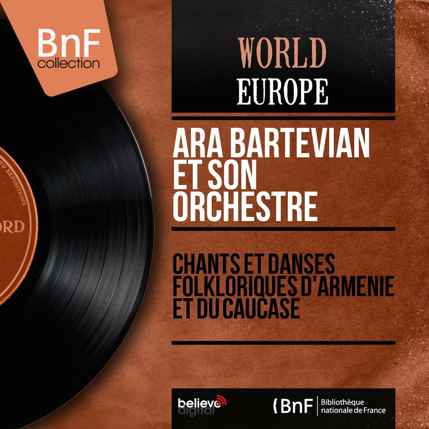 Постер альбома Chants et danses folkloriques d'Arménie et du Caucase (Mono Version)