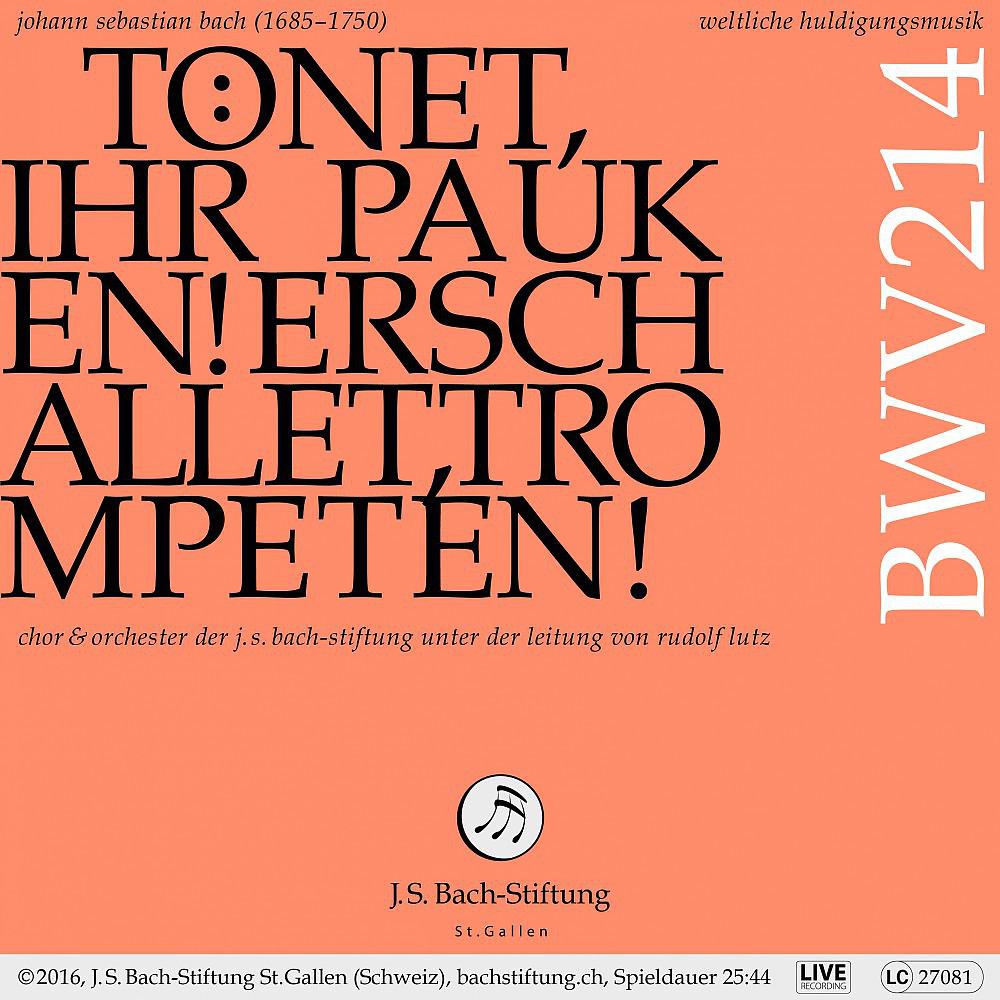 Постер альбома Bachkantate, BWV 214 - Tönet, ihr Pauken! Erschallet, Trompeten! (Live)
