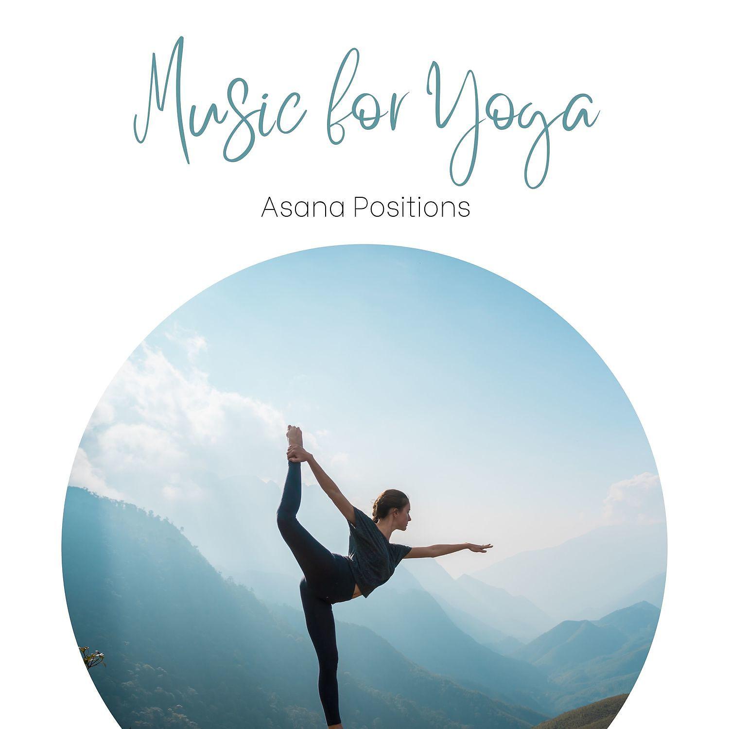 Постер альбома Asana Positions - Music for Yoga