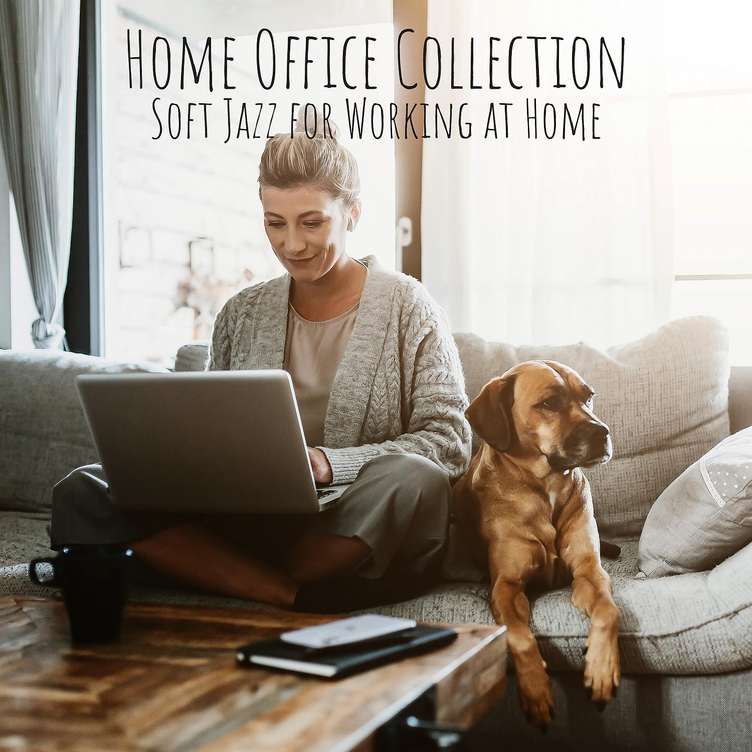 Постер альбома Home Office Collection: Soft Jazz for Working at Home, Inspiring BGM Mix