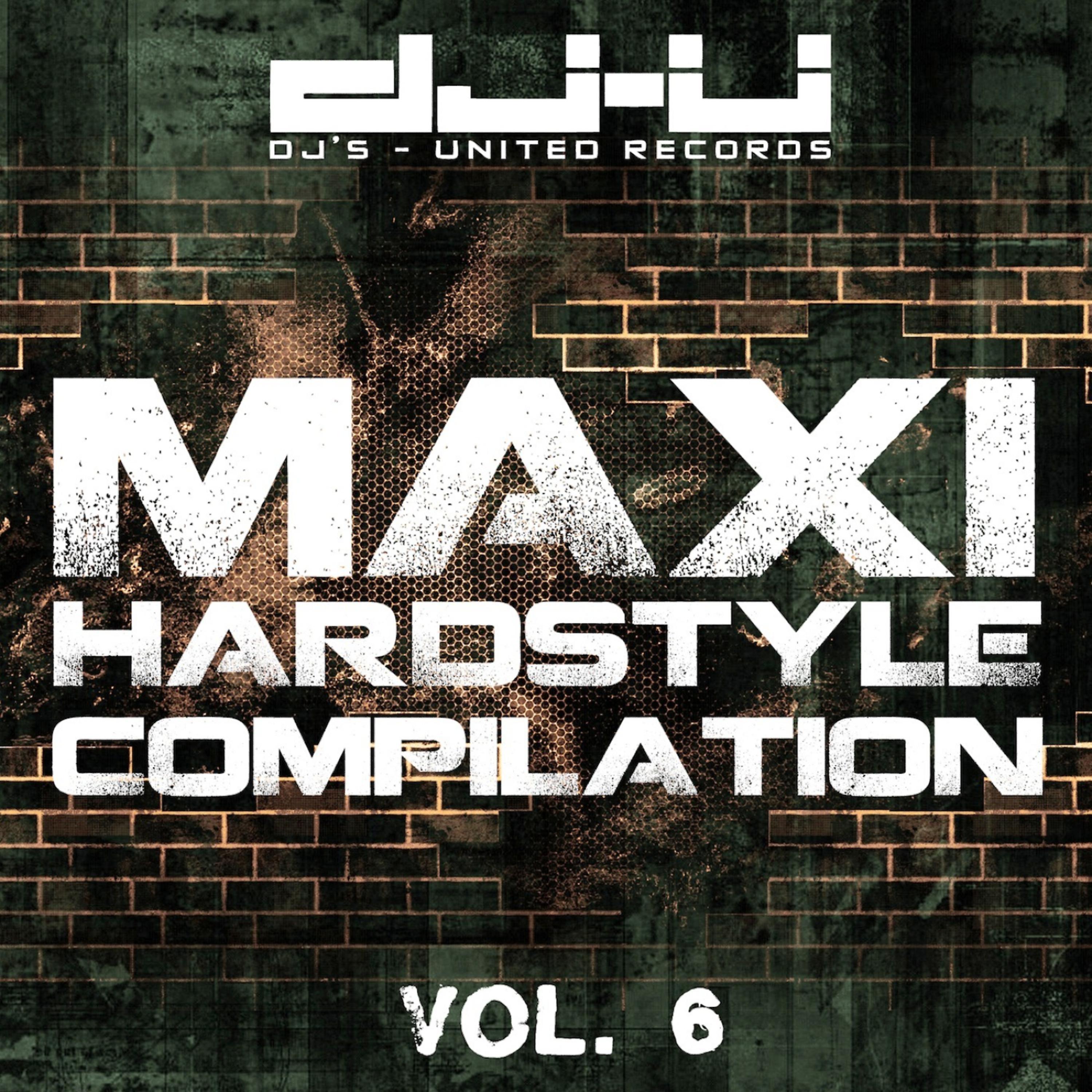 Постер альбома Maxi Hardstyle Compilation Vol. 6