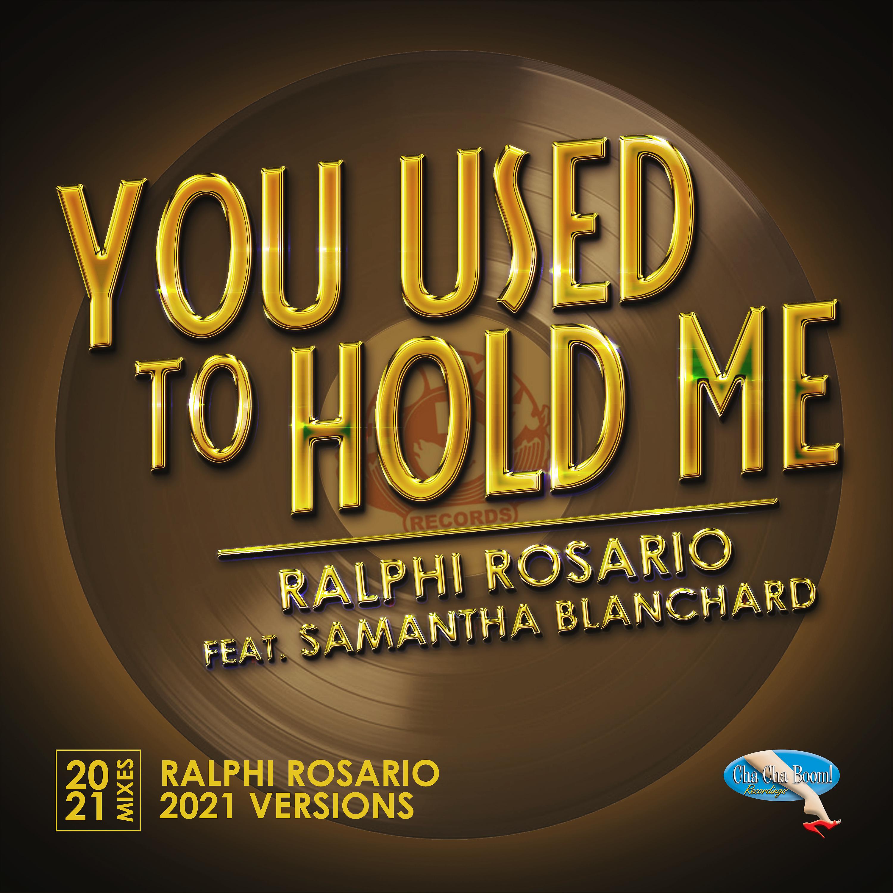 Постер альбома You Used to Hold Me 2021 (Ralphi Rosario Mixes)