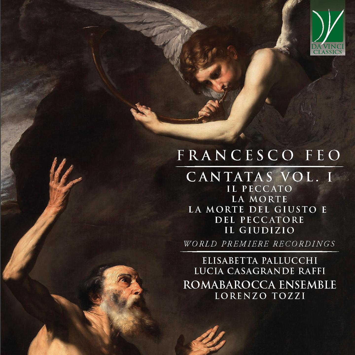 Постер альбома Francesco Feo: Cantatas Vol. 1 - Il peccato, La morte, La morte del giusto e del peccatore, Il giudizio