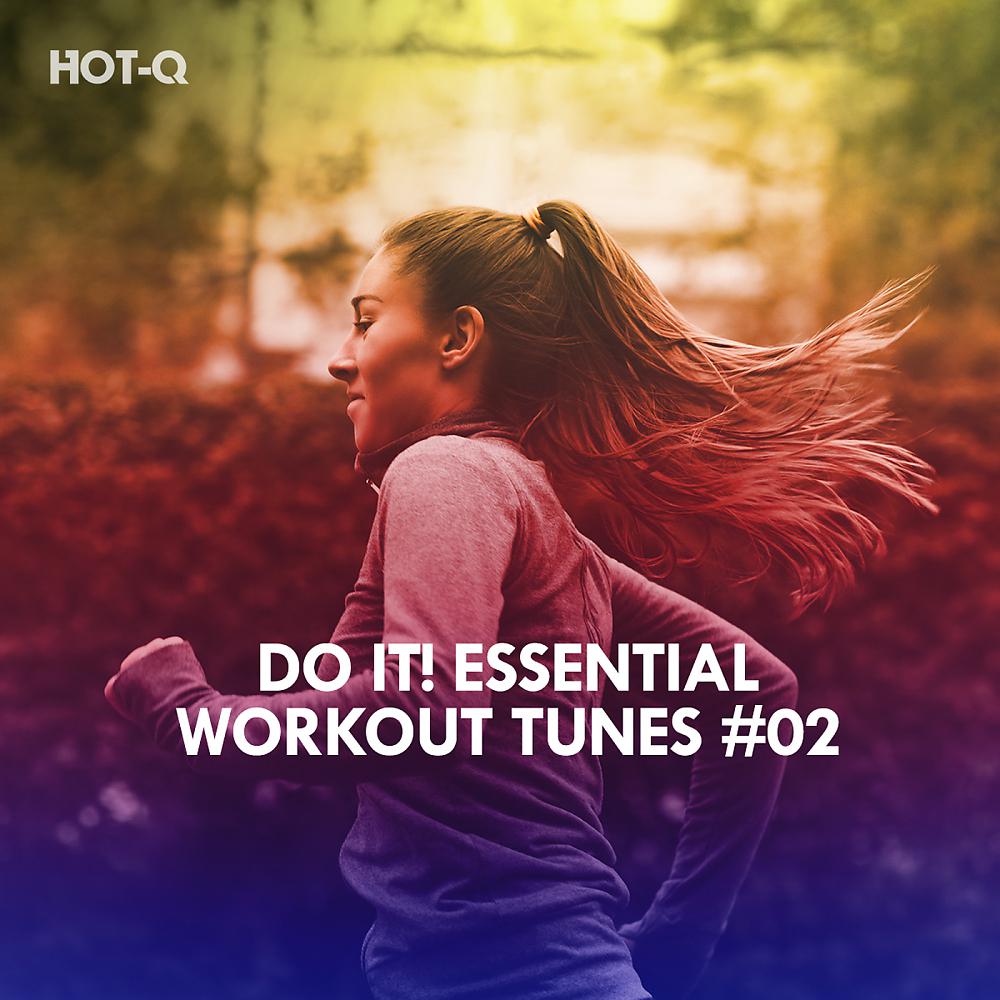 Постер альбома Do It! Essential Workout Tunes, Vol. 02