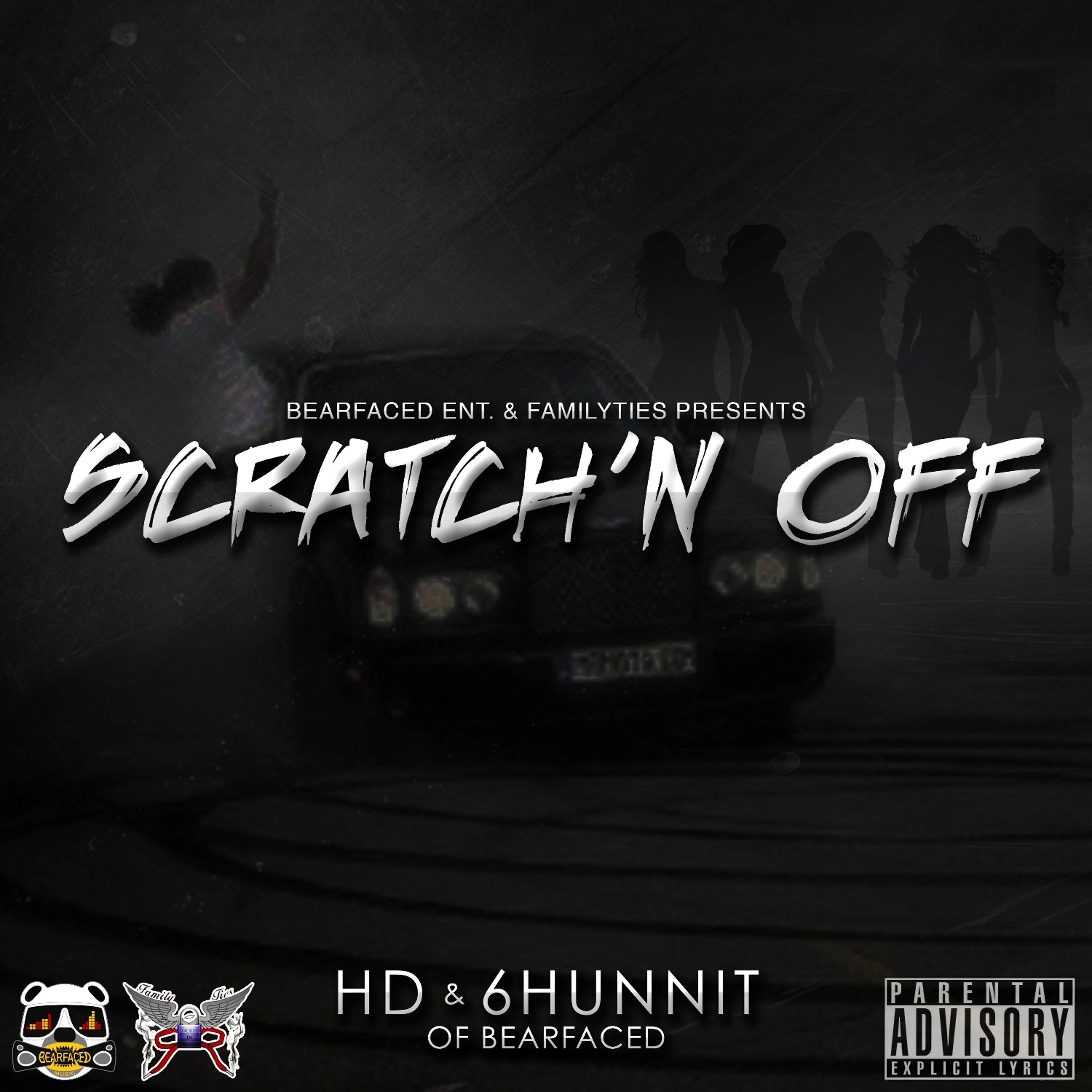Постер альбома Scratch'n Off (feat. 6hunnit Bj)
