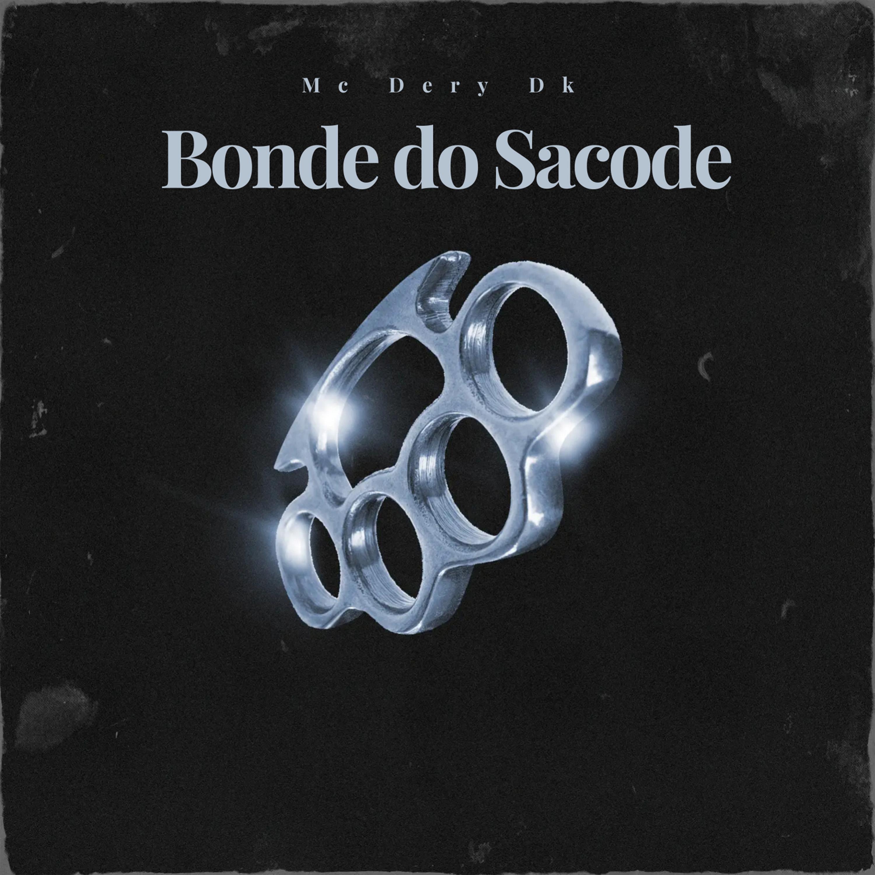 Постер альбома Bonde do Sacode