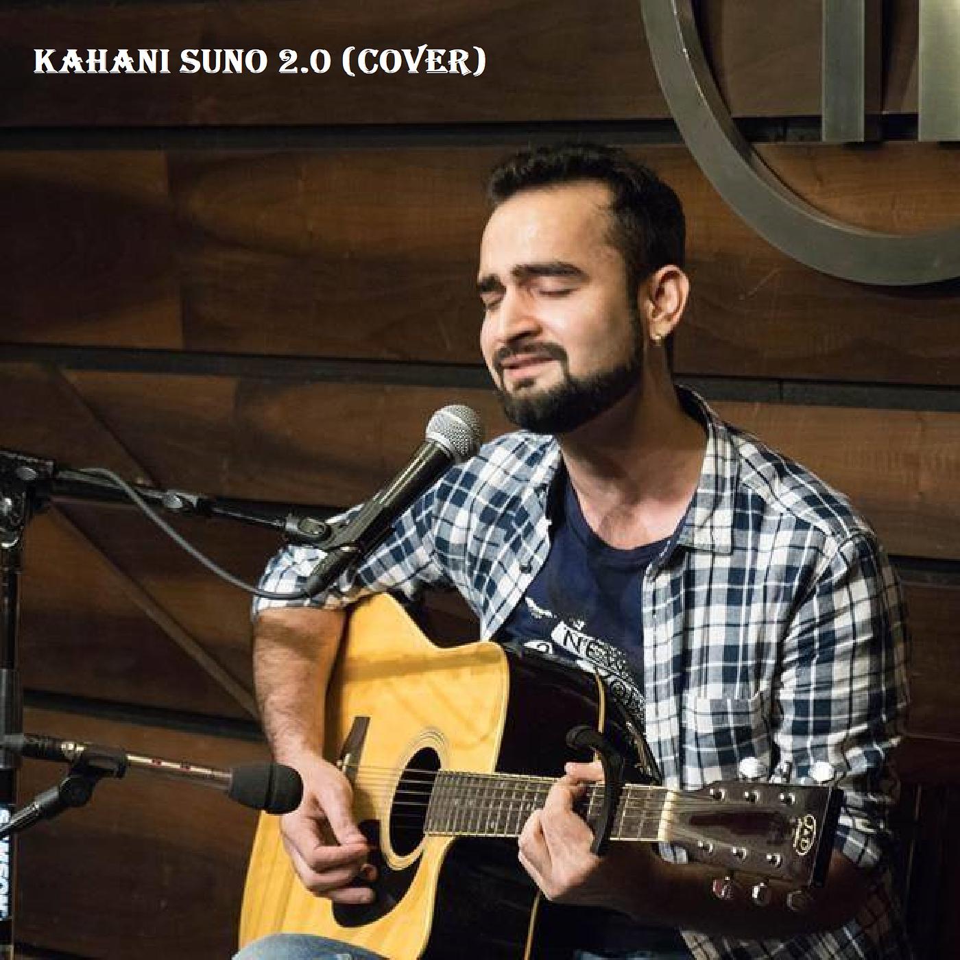 Постер альбома Kahani Suno 2.0 (Cover)