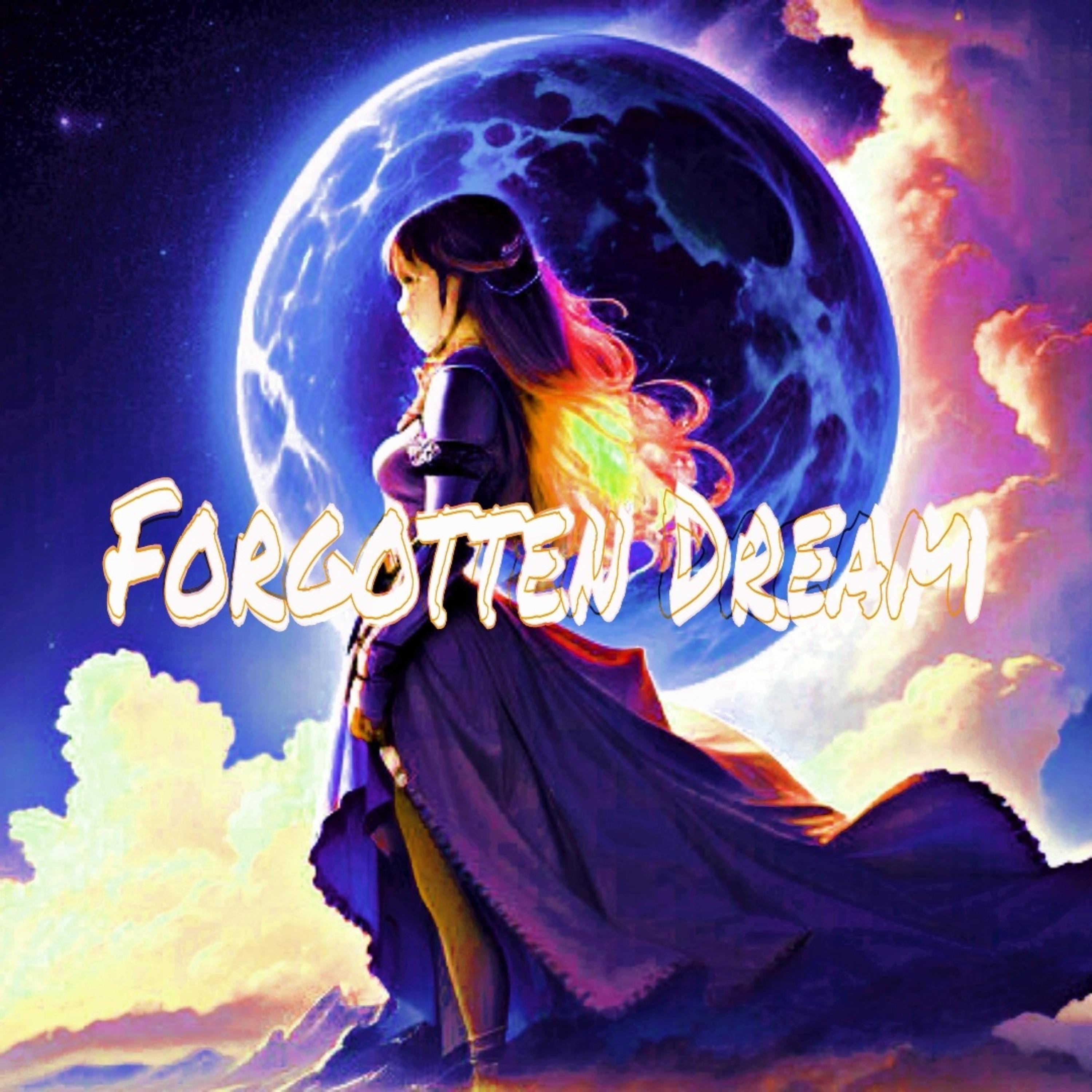 Постер альбома Forgotten Dream