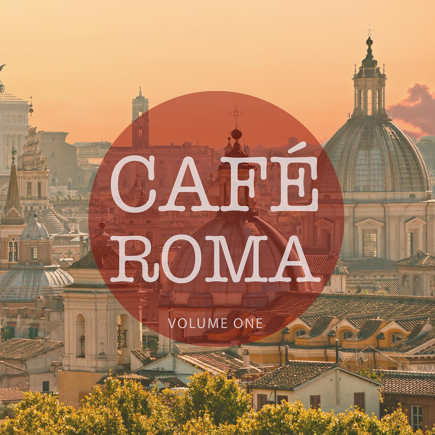 Постер альбома Cafe Roma, Vol. 1