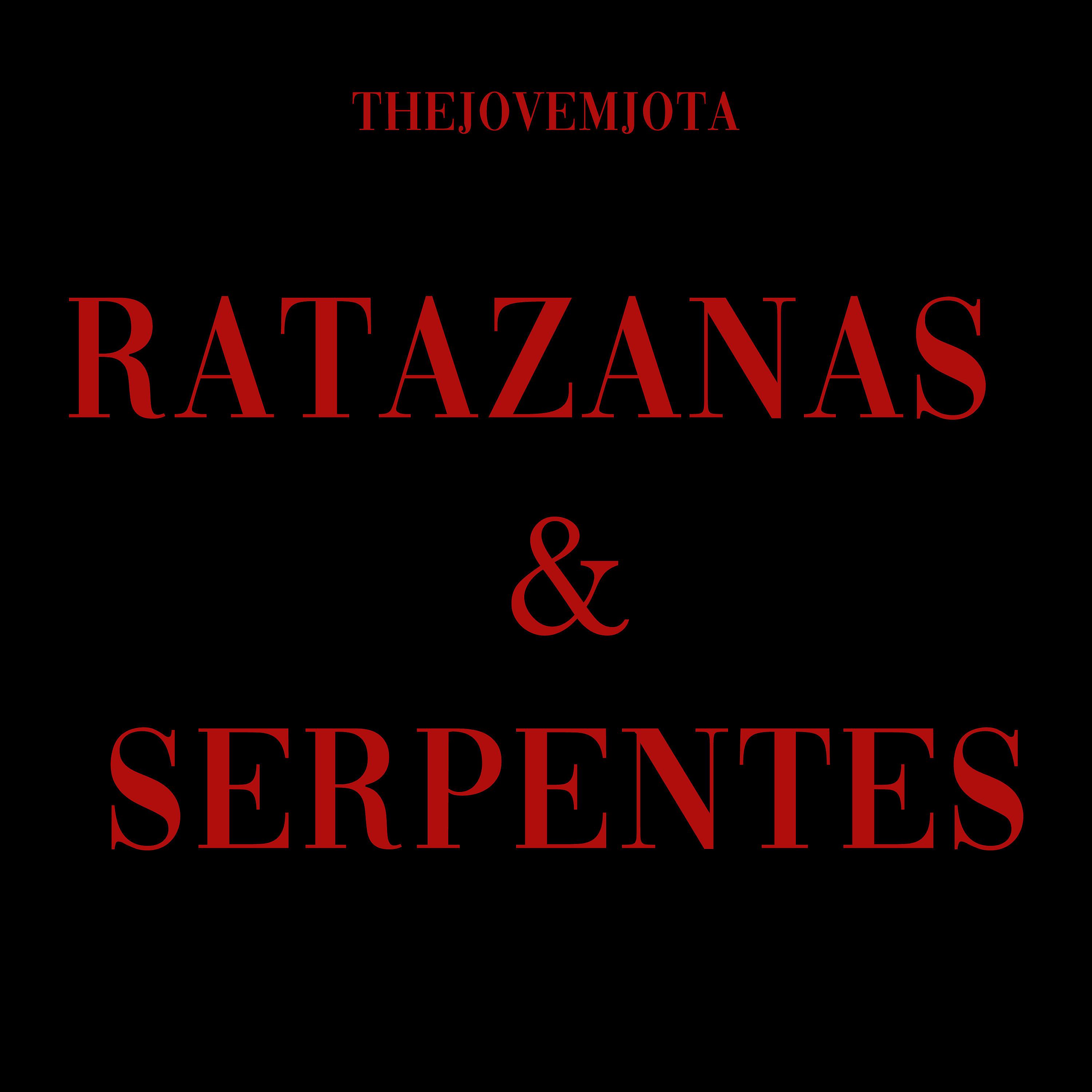 Постер альбома Ratazanas & Serpentes